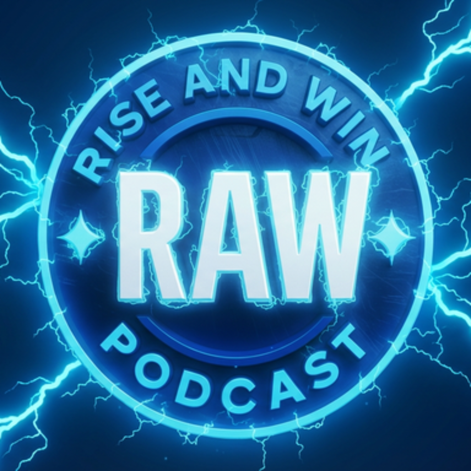 R.A.W. - Rise And Win Podcast podcast artwork