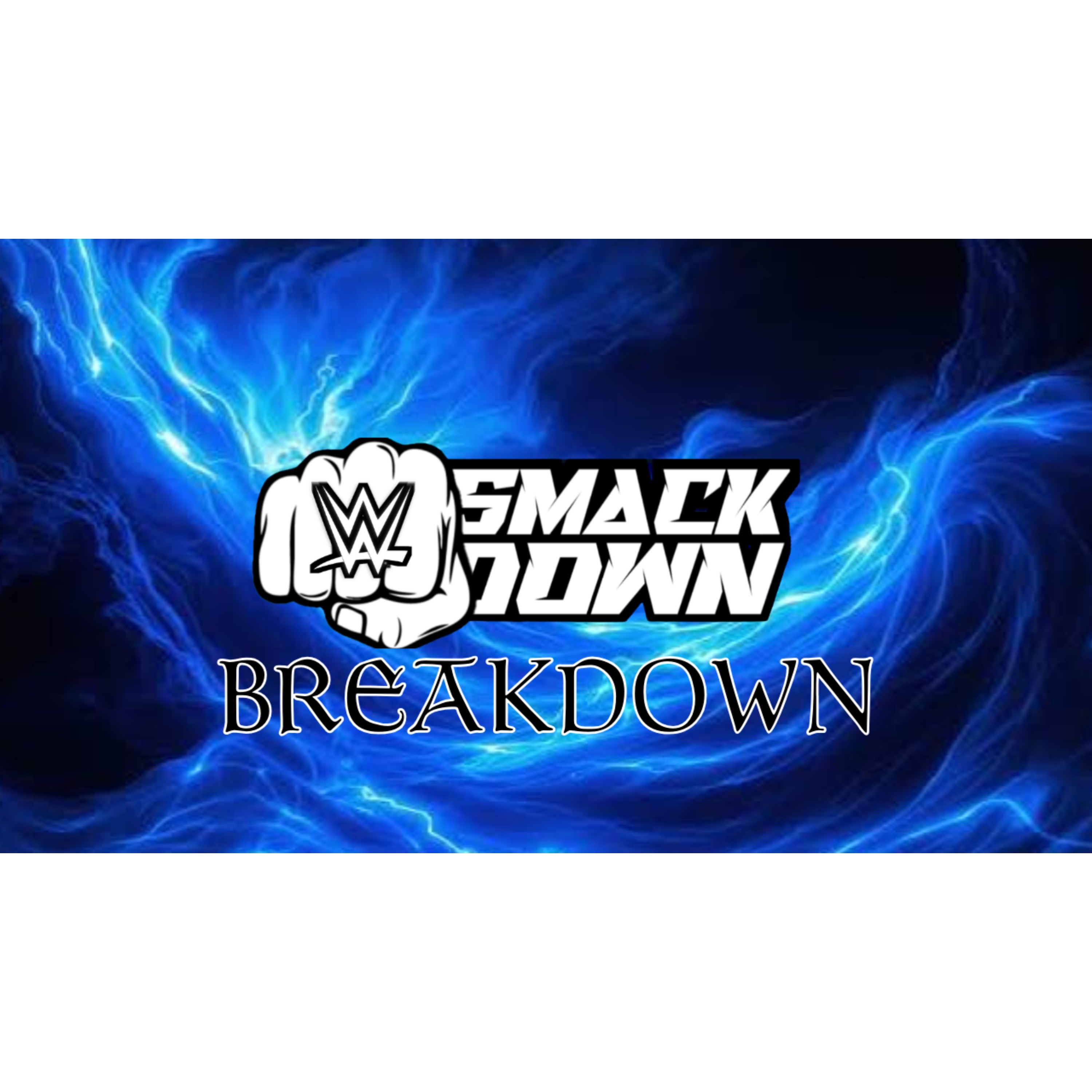 WWE smackdown breakdown 9/4/26 and Sunday nights main event predictions episode artwork