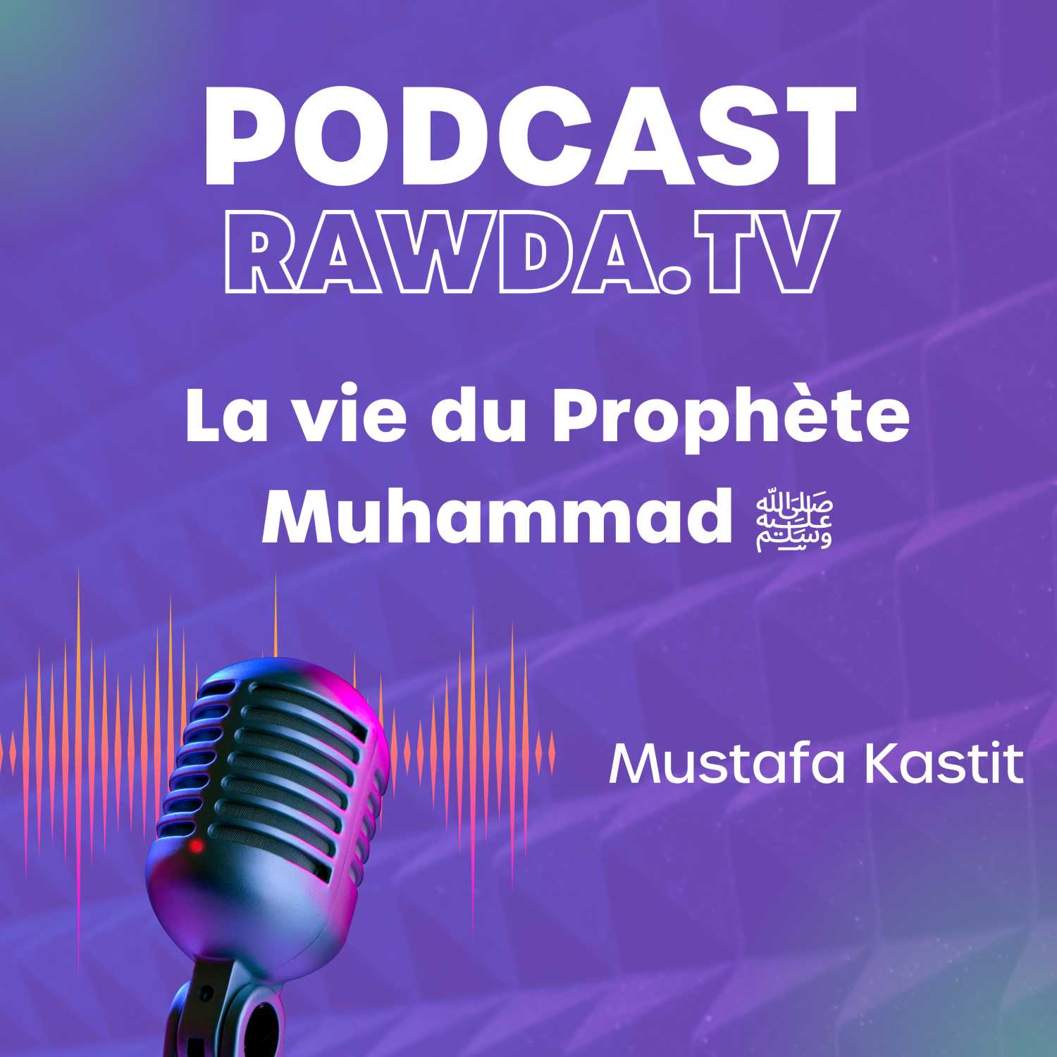 La vie du Prophète Muhammad ﷺ- Mustafa Kastit [Episode 18]