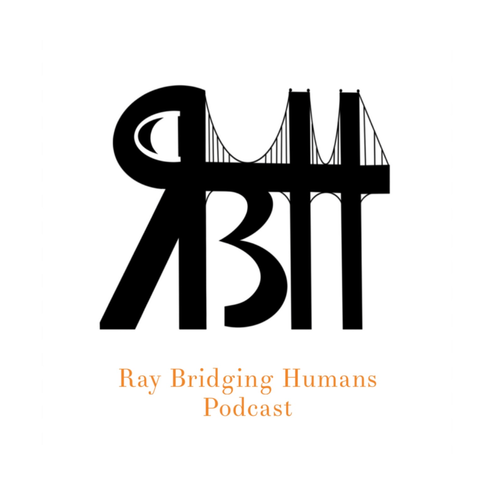 Ray Bridging Humans Podcast