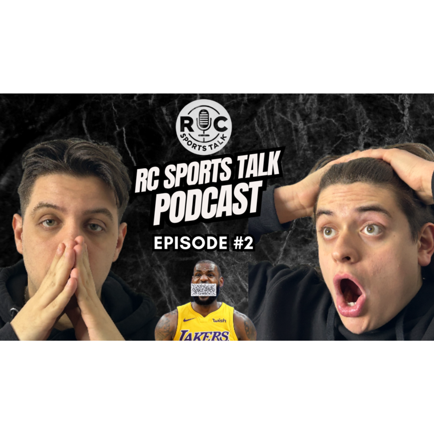 RC Sports Talk Podcast - Episode #2 - LEBRON SAID WHAT?! episode artwork