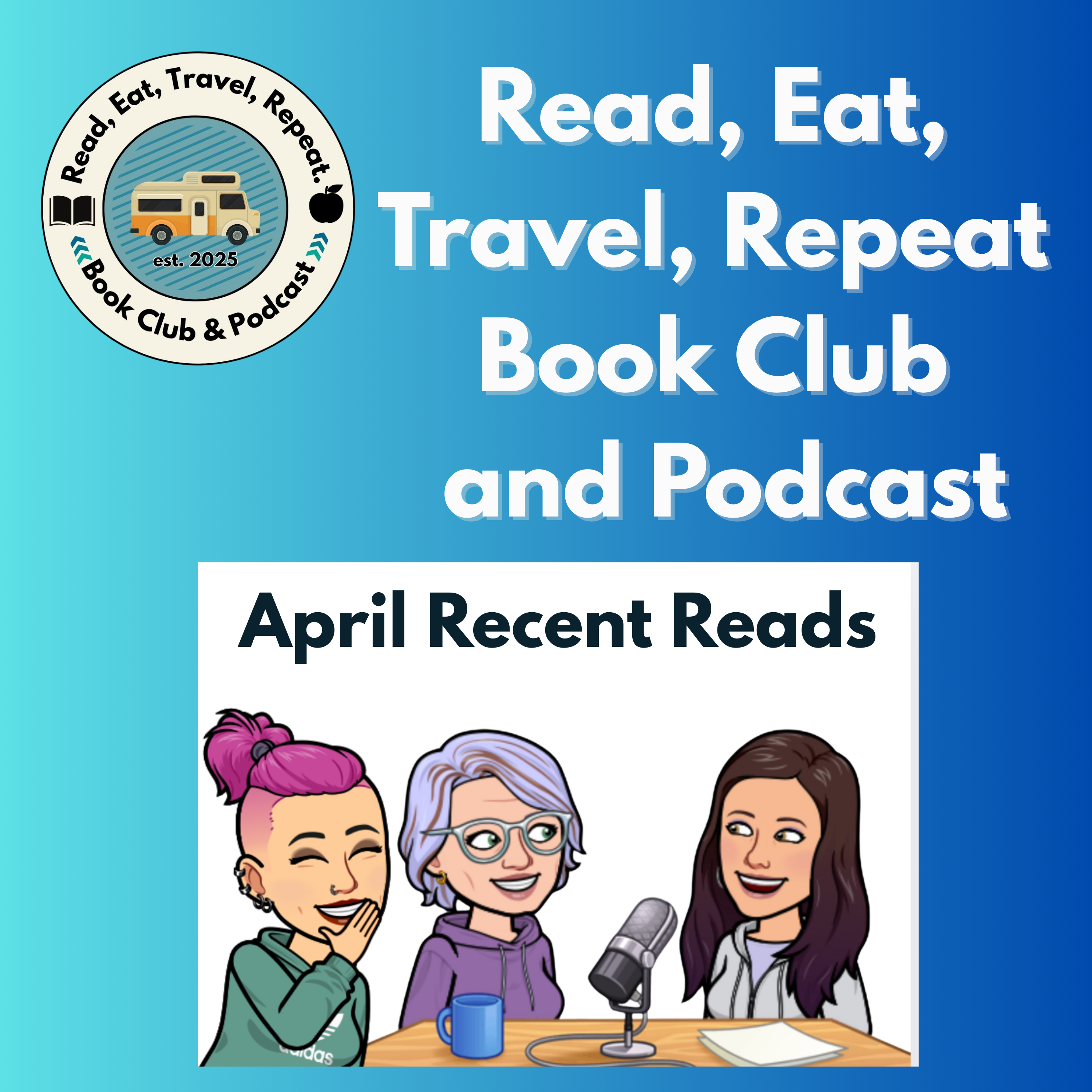 Read, Eat, Travel, Repeat Book Club and Podcast