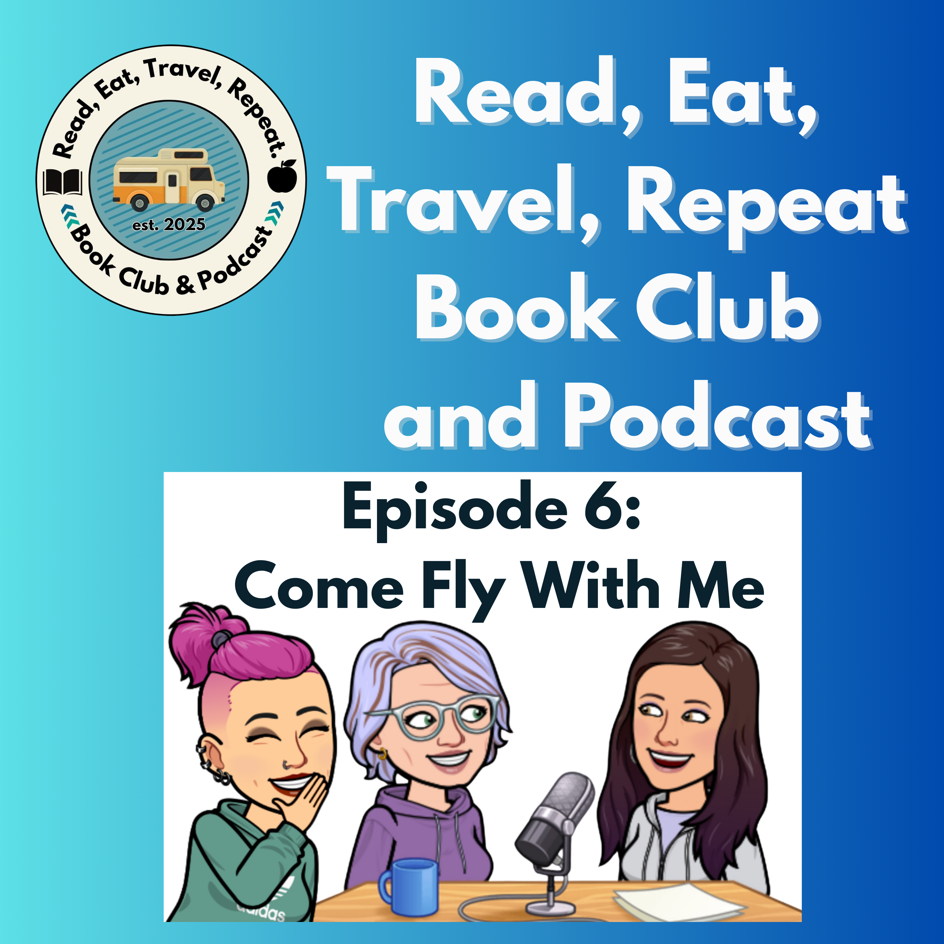 Read, Eat, Travel, Repeat Book Club and Podcast