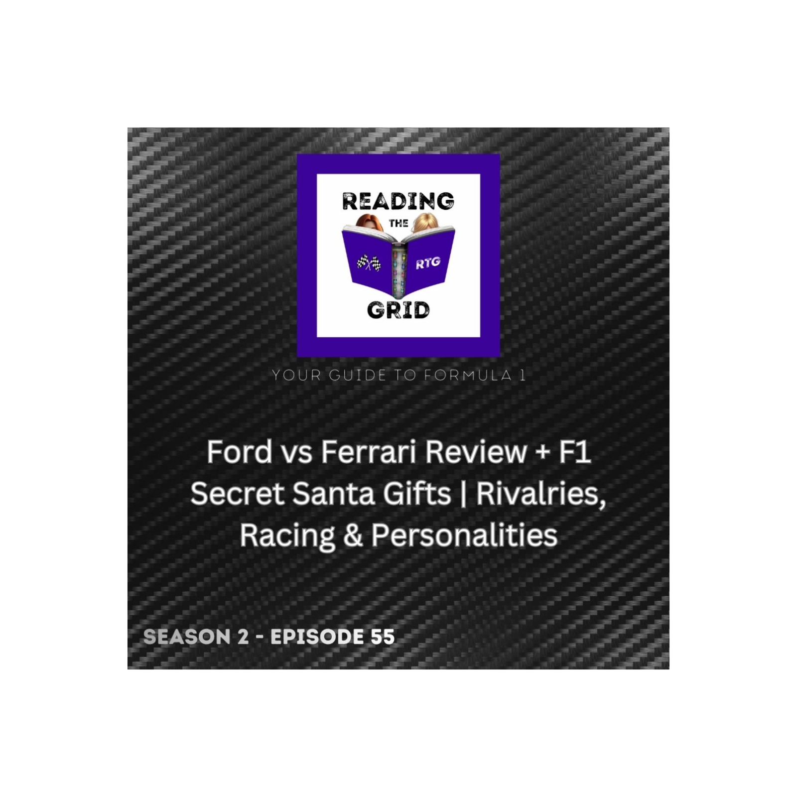 Ford vs Ferrari Review + F1 Secret Santa Gifts | Rivalries, Racing & Personalities episode artwork