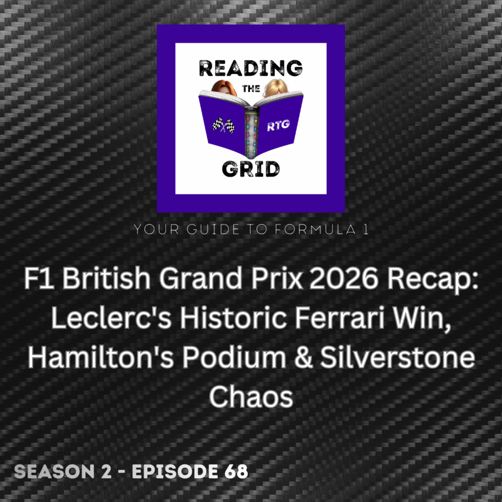 F1 British Grand Prix 2026 Recap: Leclerc's Historic Ferrari Win, Hamilton's Podium & Silverstone Chaos episode artwork