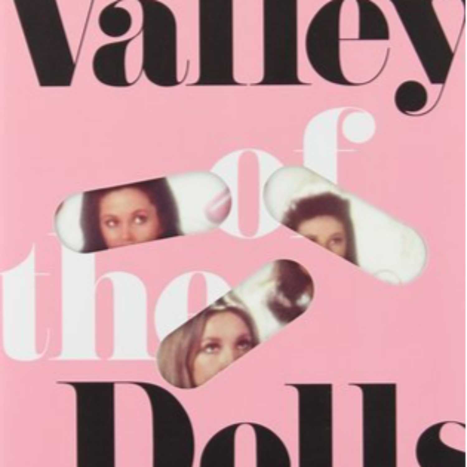 03. Valley of the Dolls