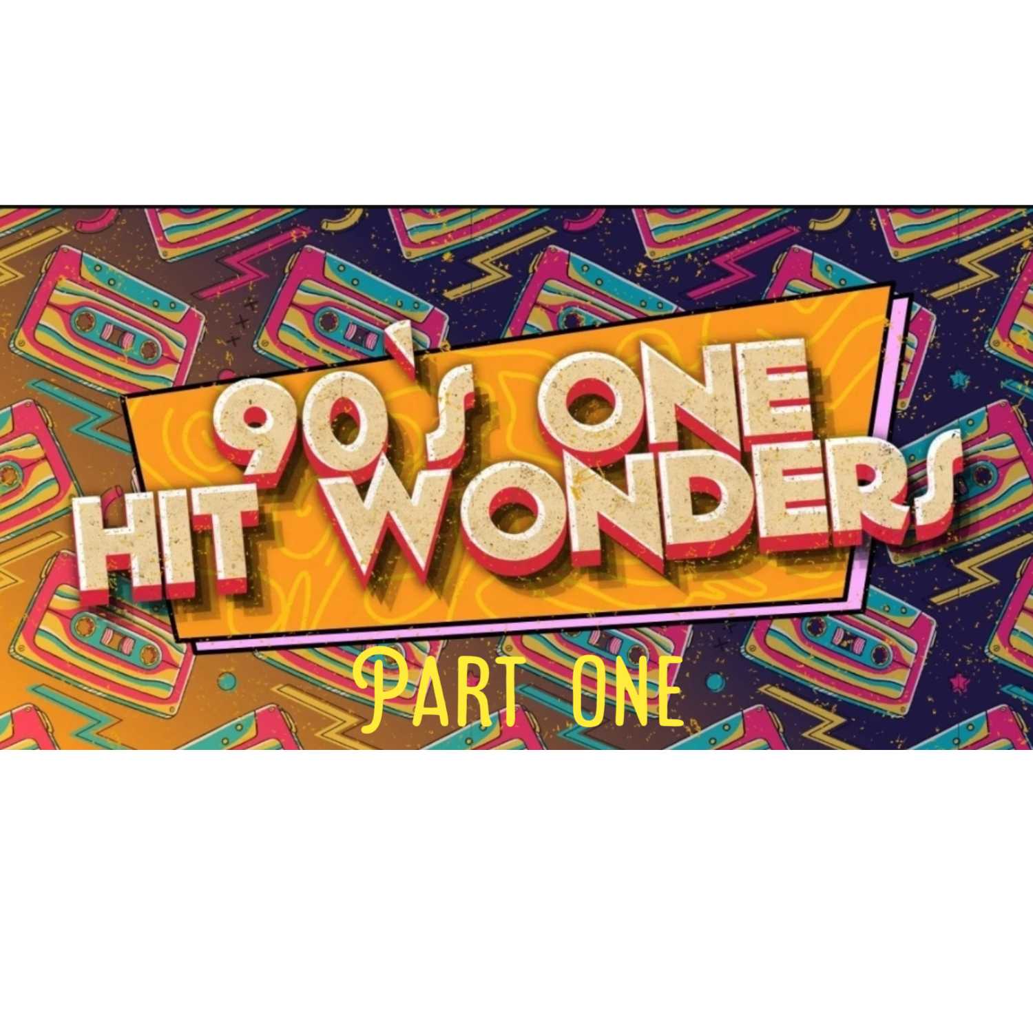 90's One hit wonders Part 1