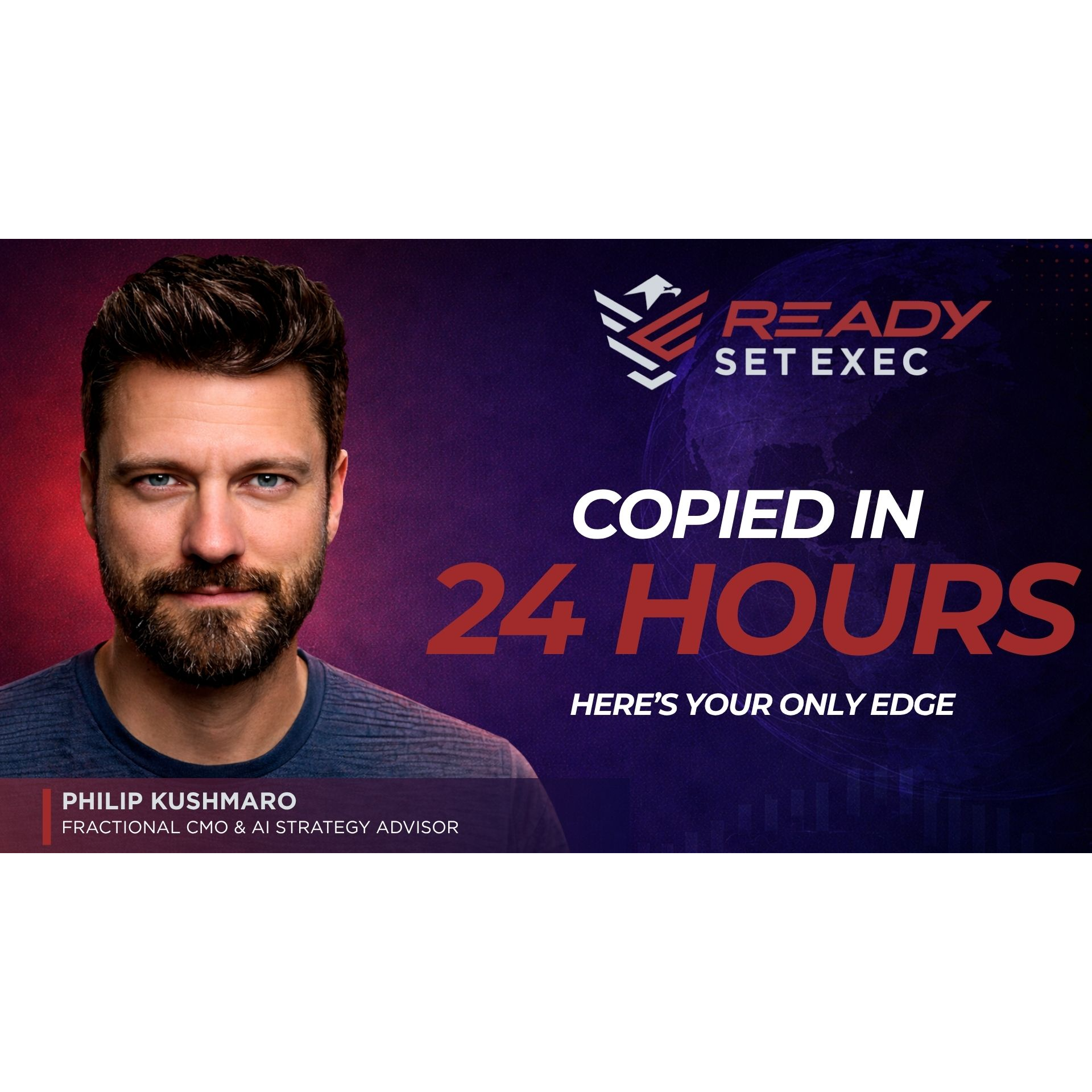 Philip Kushmaro: How to Compete When Your Product Can Be Copied in 24 Hours | Ready Set Exec episode artwork