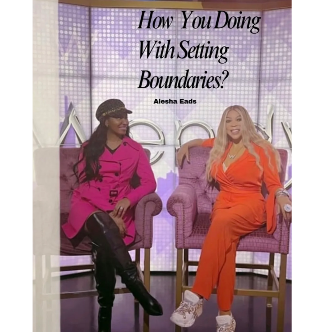 Boundaries Are Your Best Friend: How You Doing With Setting Boundaries?