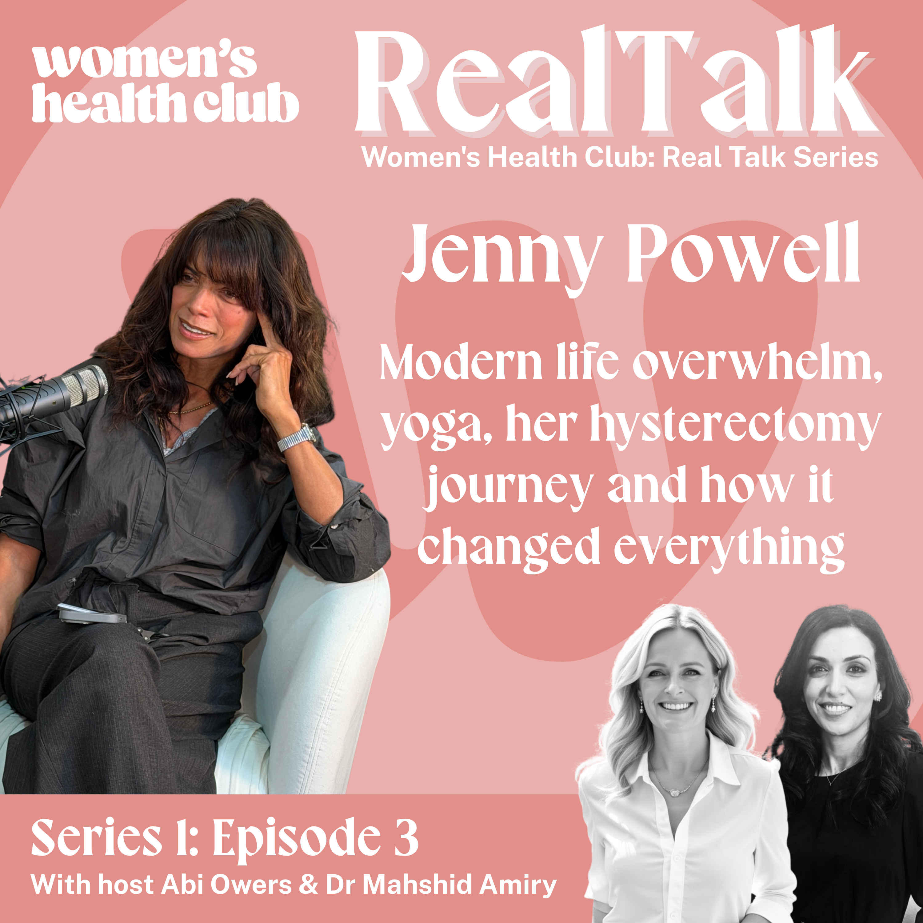 Women's Health Club Real Talk Episide 3: Jenny Powell on her hysterectomy journey, yoga, burnout and when she interviewed Arnold Schwarzenegger episode artwork