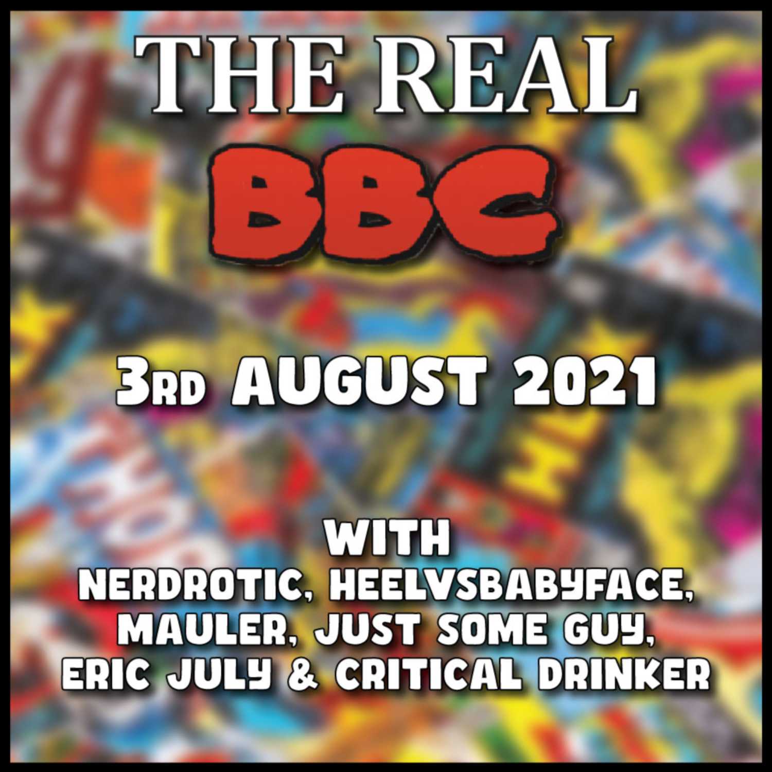3rd August 2021 - The Real BBC w/ Nerdrotic (ft Mauler): He-Man, ScarJo, Dr Who!!