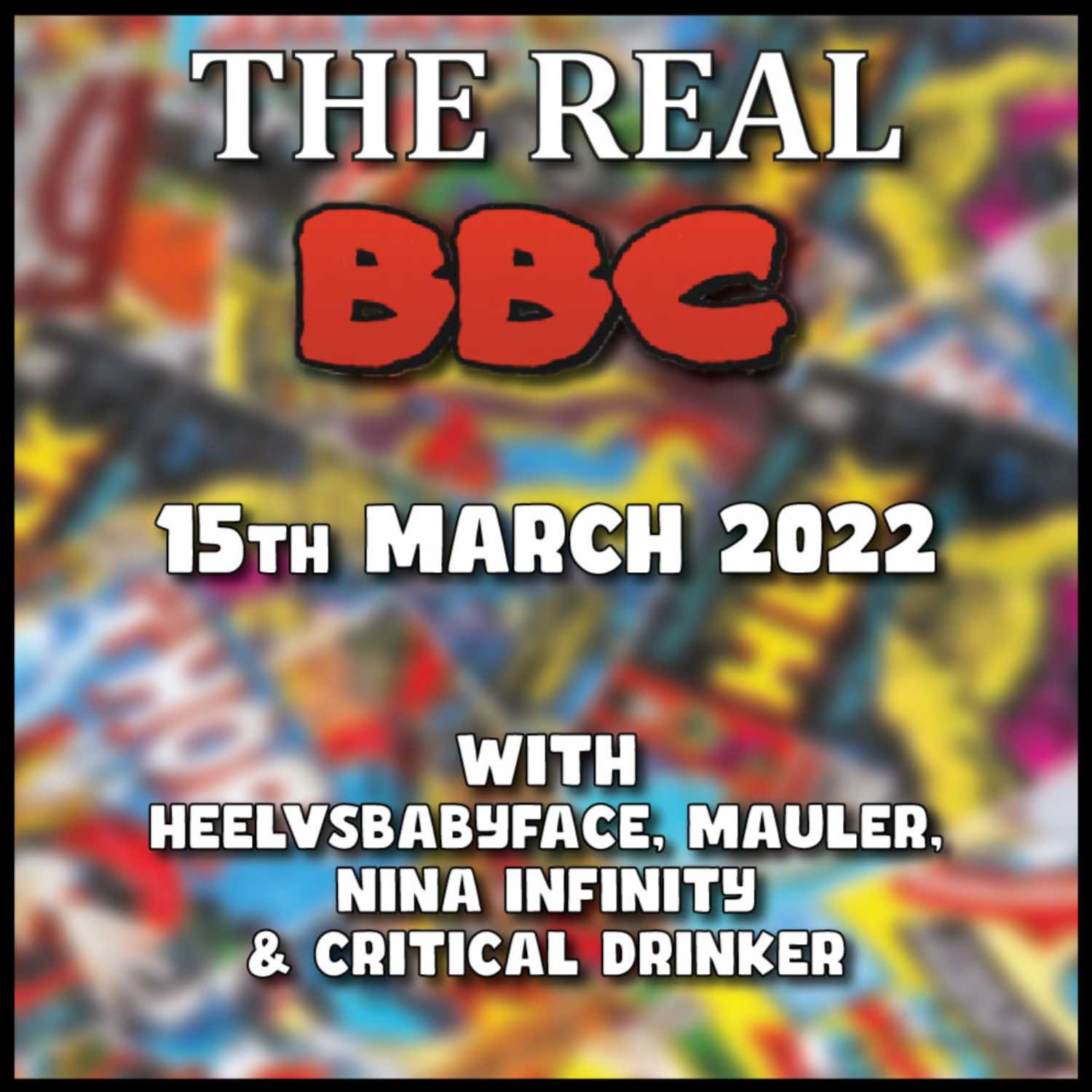 15th March 2022 - The Real BBC /w The Gang Ms Marvel, Halo, Sana Amanat & MORE