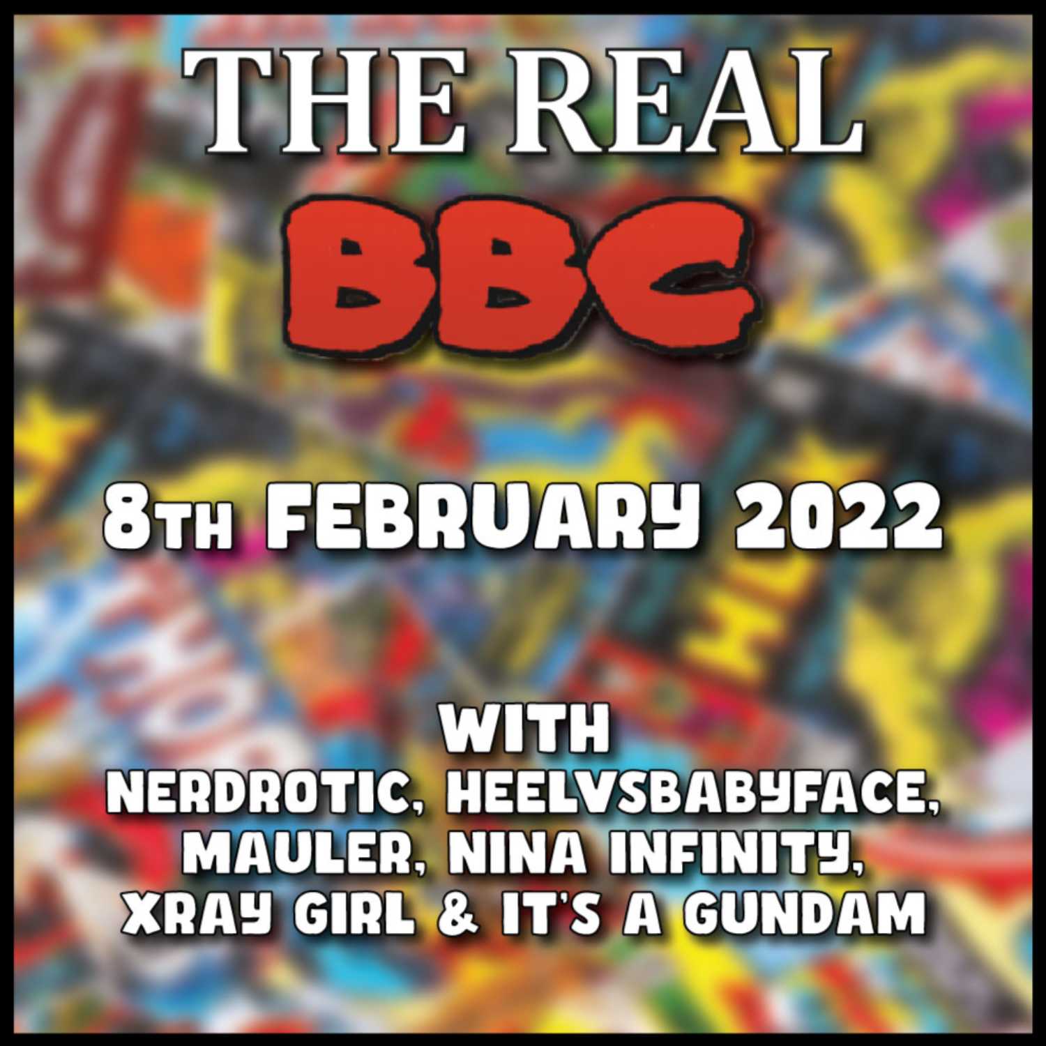 8th February 2022 - Spider-Man SNUBBED | Brie Larson CANCELED? - The Real BBC w/ HeelvsBabyface, MauLer, Nina, & Gundam