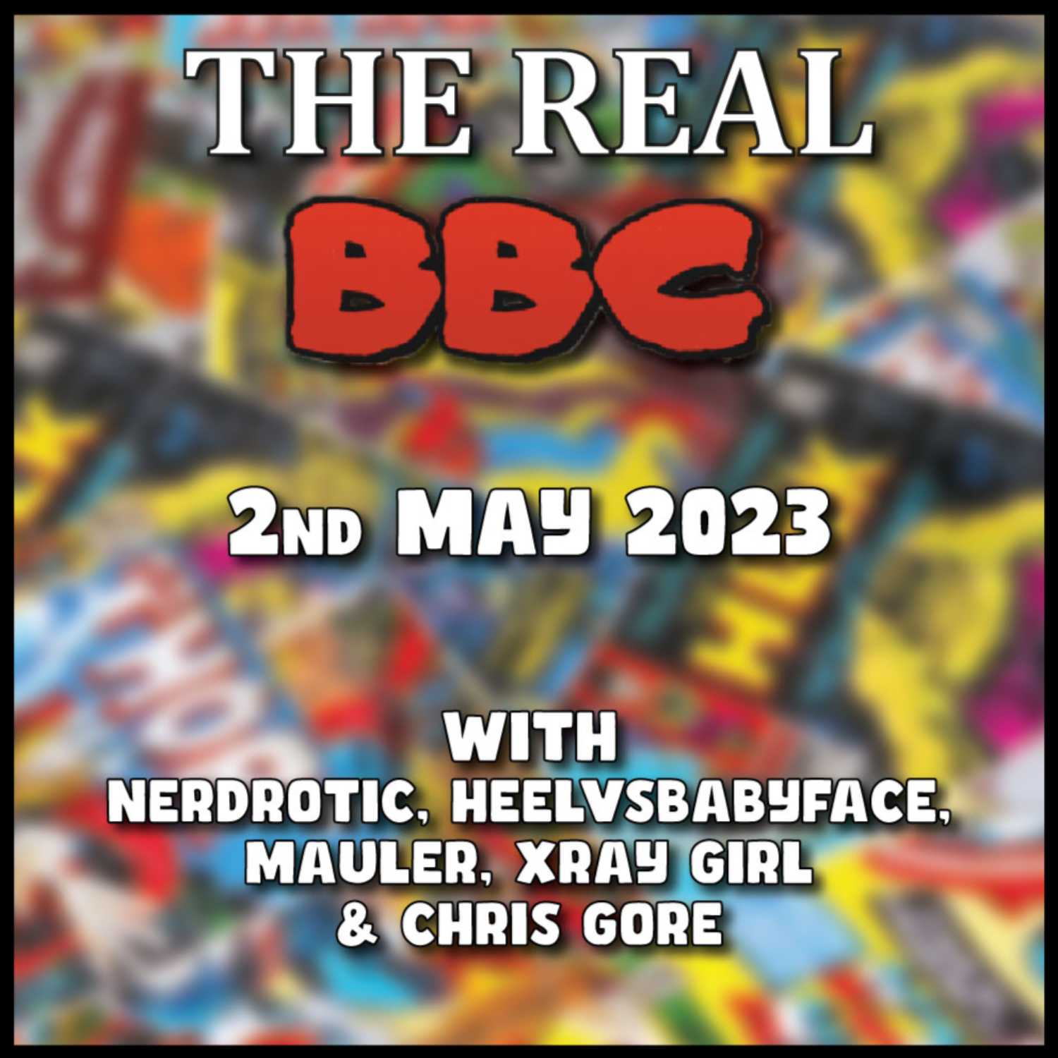 2nd May 2023 -  Woke Hollywood Writers STRIKE! The Real BBC w HeelvsBabyface, MauLer and Chris Gore
