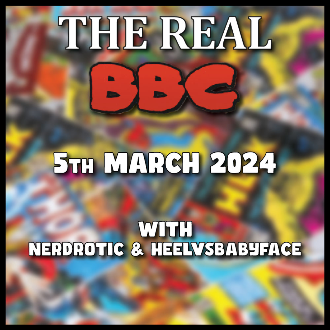 5th March 2024 - The Real BBC - Sweet Baby STINK EXPOSED, The Act Ma'am Runneth, Hollywood Burning!!