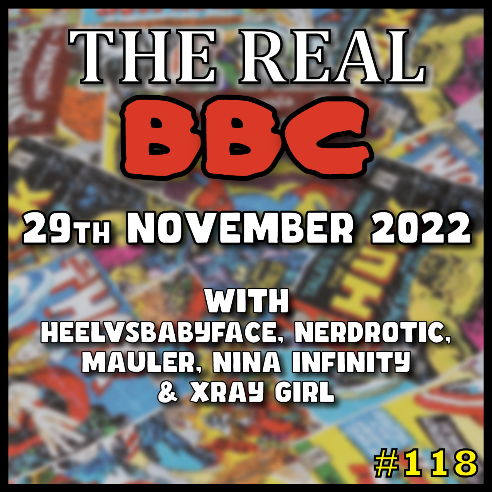 #118 - 29th November 2022 - Hollywood FLOPS and Disney Inferno - The Real BBC with Heelvsbabyface, MauLer, and Nina episode artwork