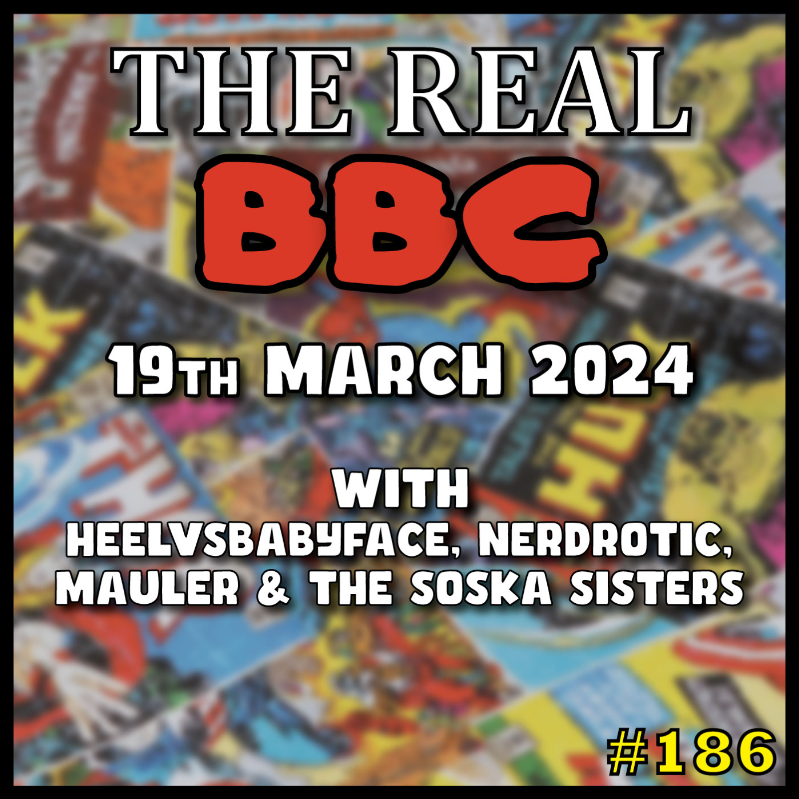 #186 - 19th March 2024 - The Real BBC - Millionaire's Club, Acolyte Trailer!!! w/ The Soska Sisters!! episode artwork