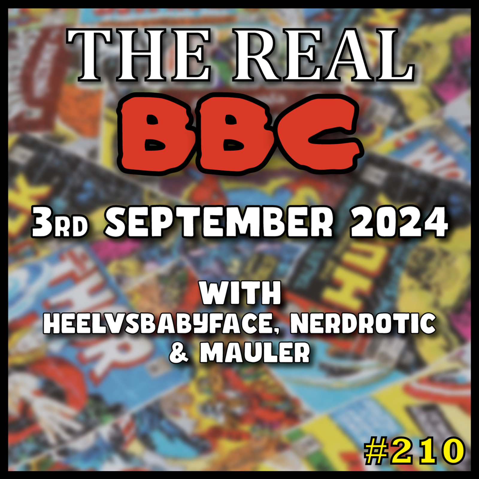 #210 - 3rd September 2024 - The Real BBC - Rangs of Failure, Amandla Stenberg Meltdown, Manufactured Outrage Edition!! episode artwork