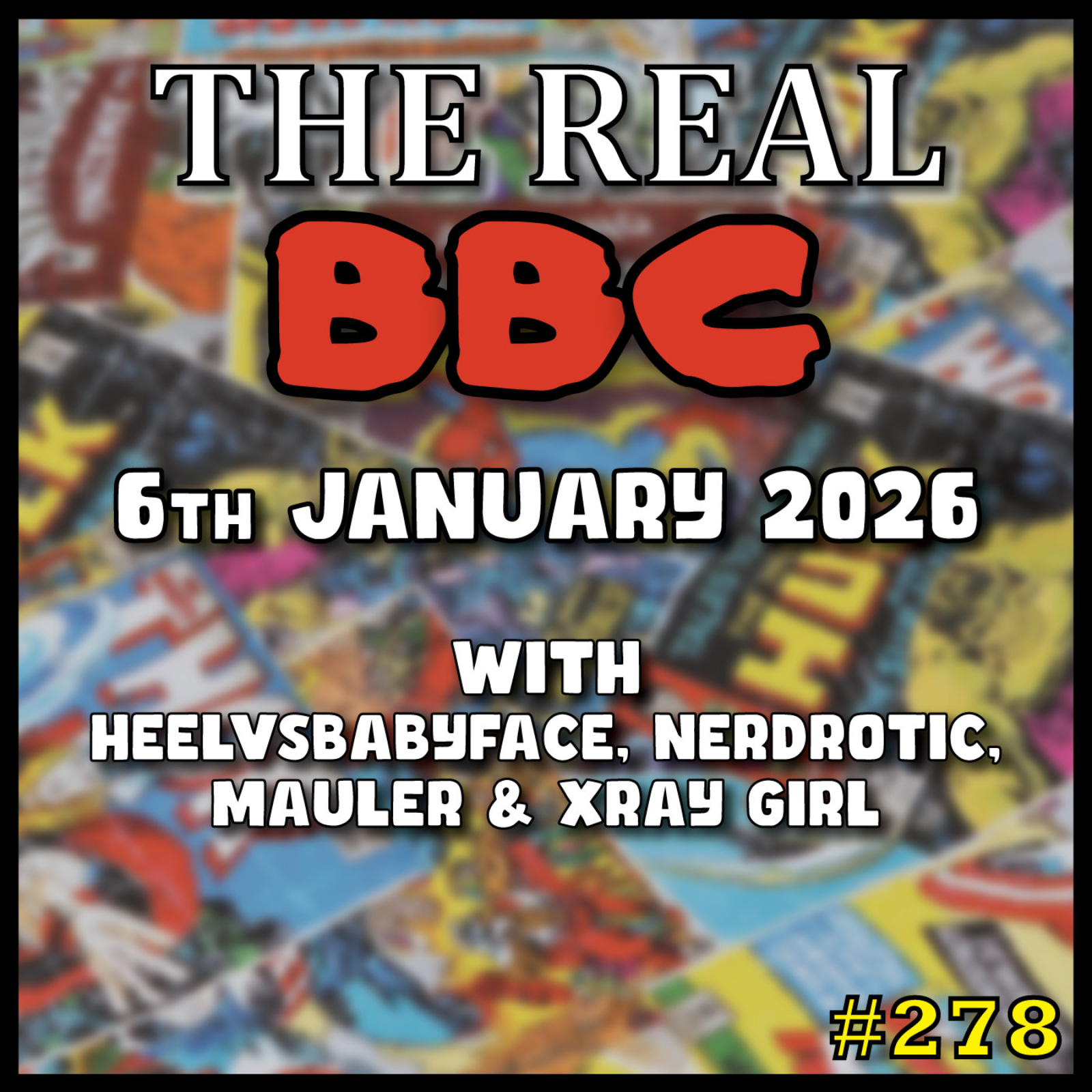 #278 - 6th January 2026 - Stranger Things COPE | Kathleen Kennedy is FIRED Again | Hollywood Didn't Survive 2025- The Real BBC episode artwork