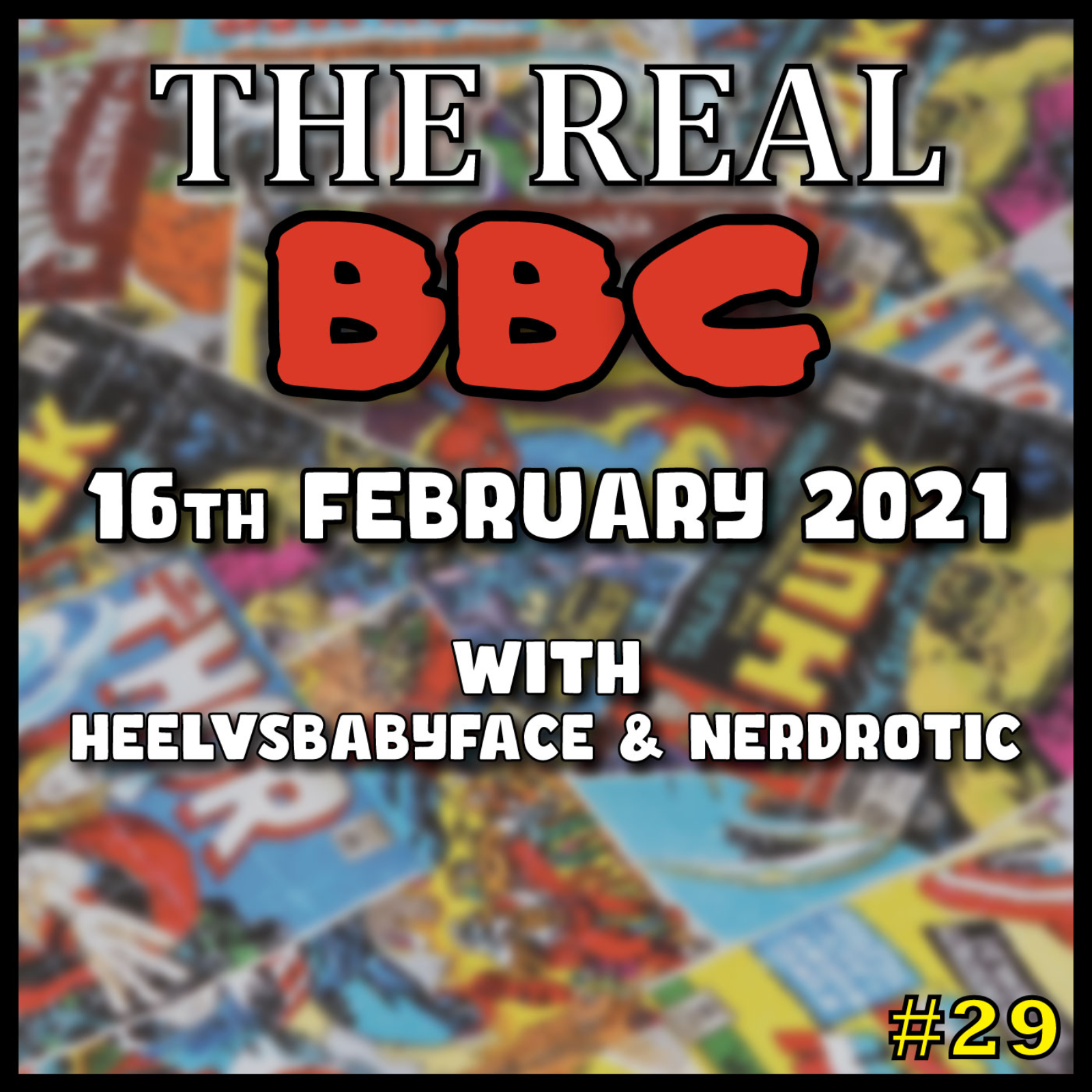 #29 - 16th February 2021 - The Real BBC GINA CARANO Firing, Snyder Cut Trailer, 100,000,000 CHANNEL VIEWS!! episode artwork