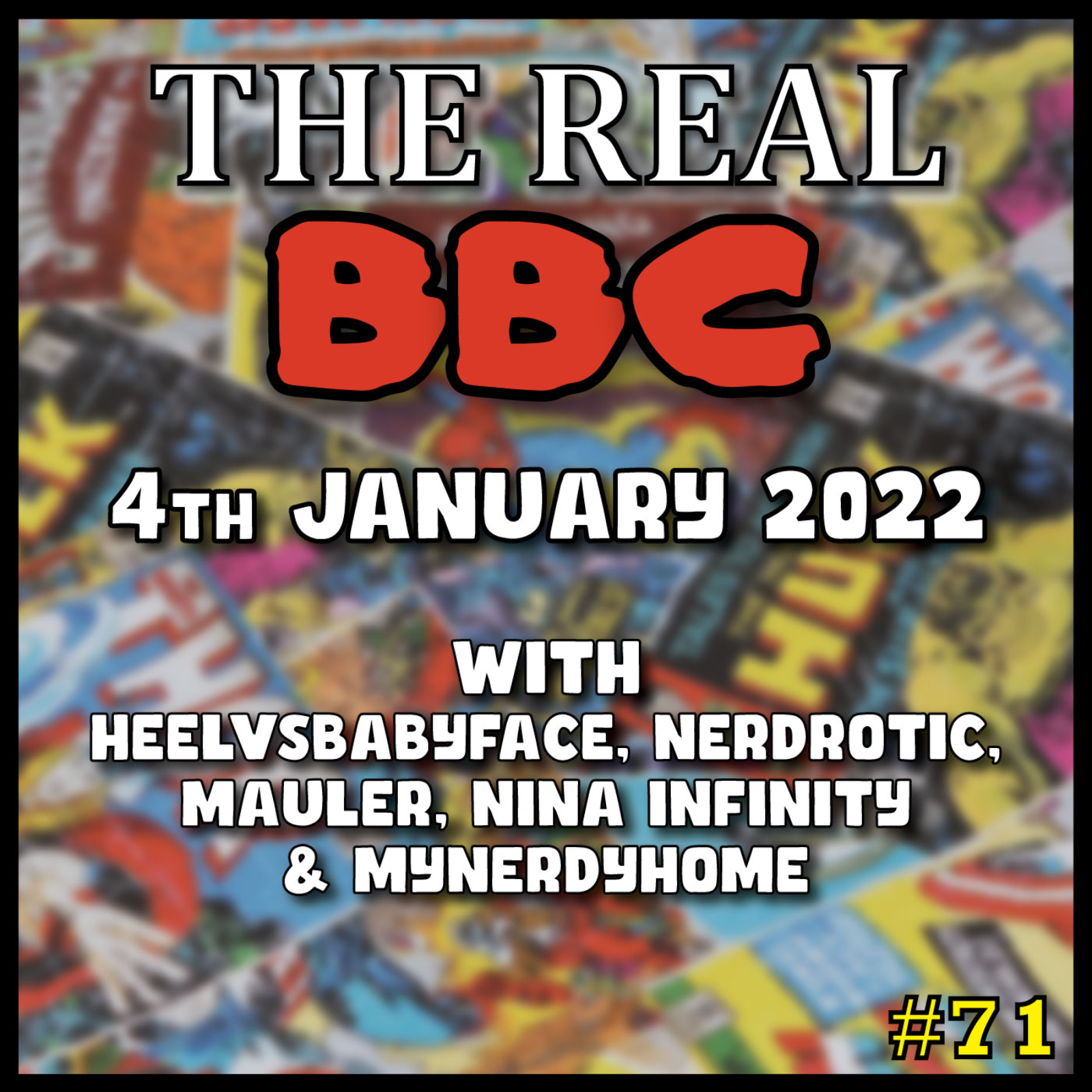 #71 - 4th January 2022 - The Real BBC: NEW YEAR BASH!! episode artwork