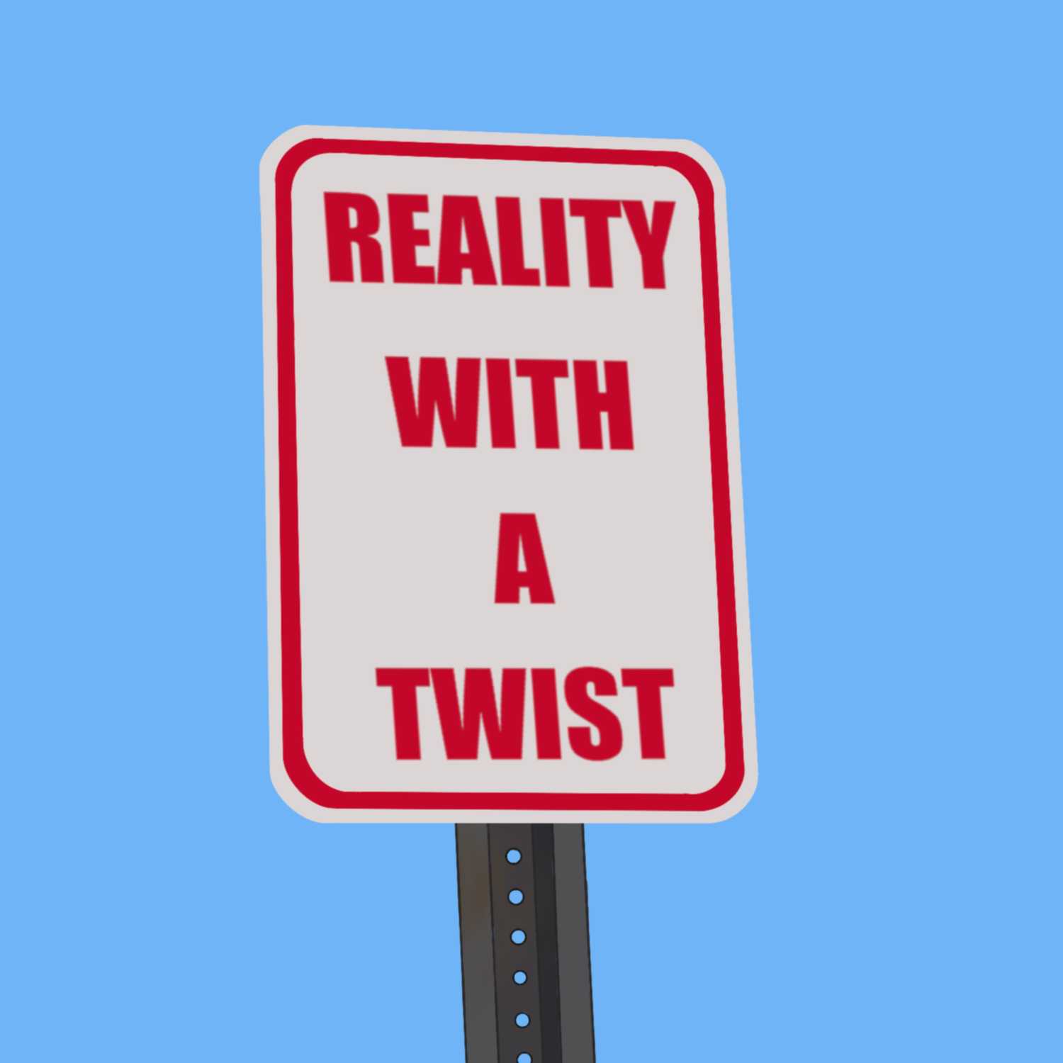 Reality With a Twist