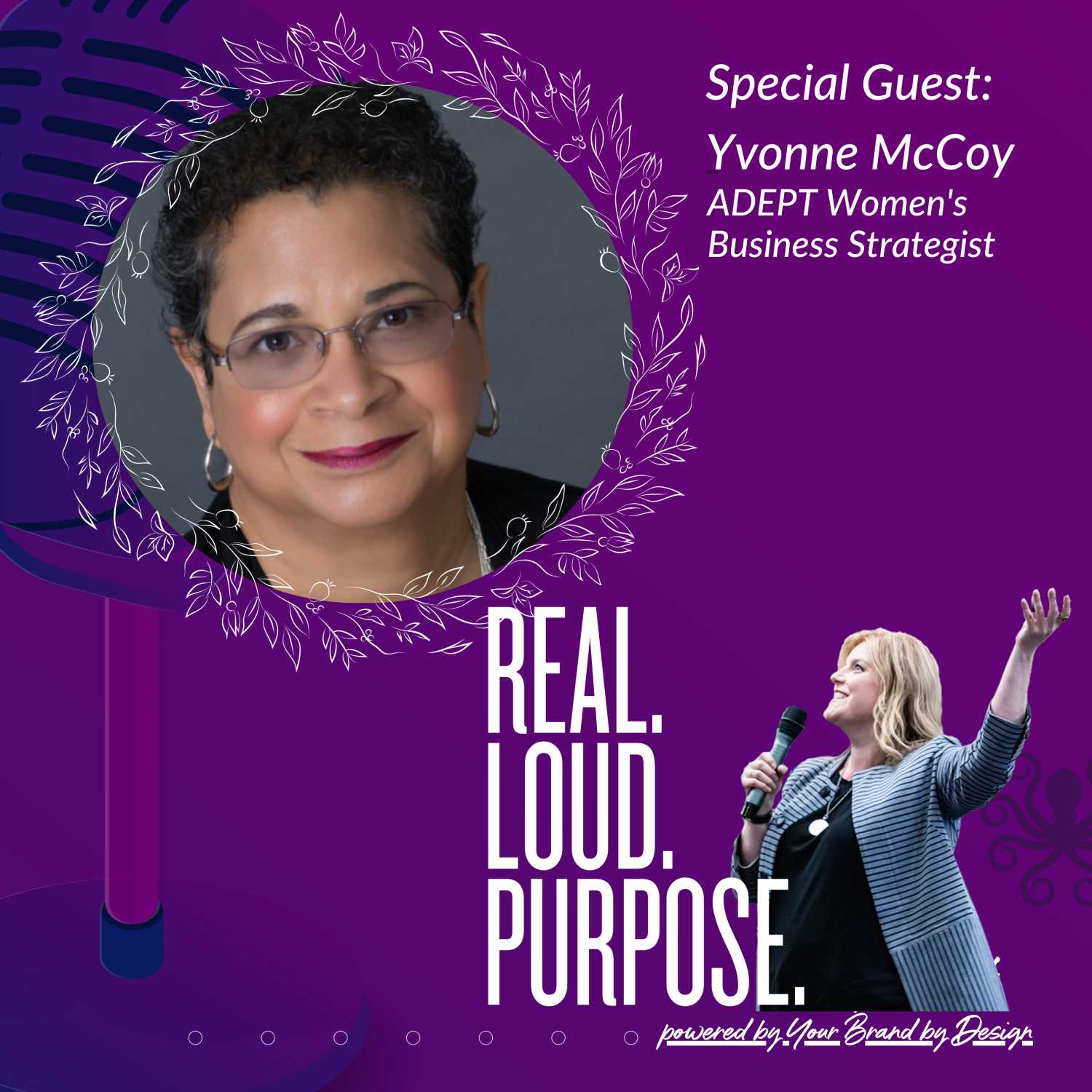 Get Real. Get Loud. With Purpose.