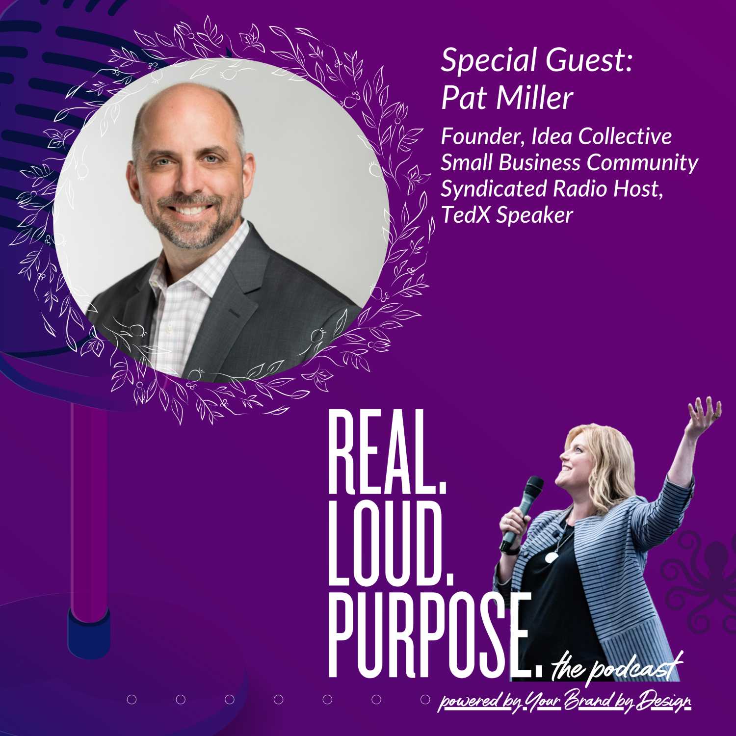 Get Real. Get Loud. With Purpose.