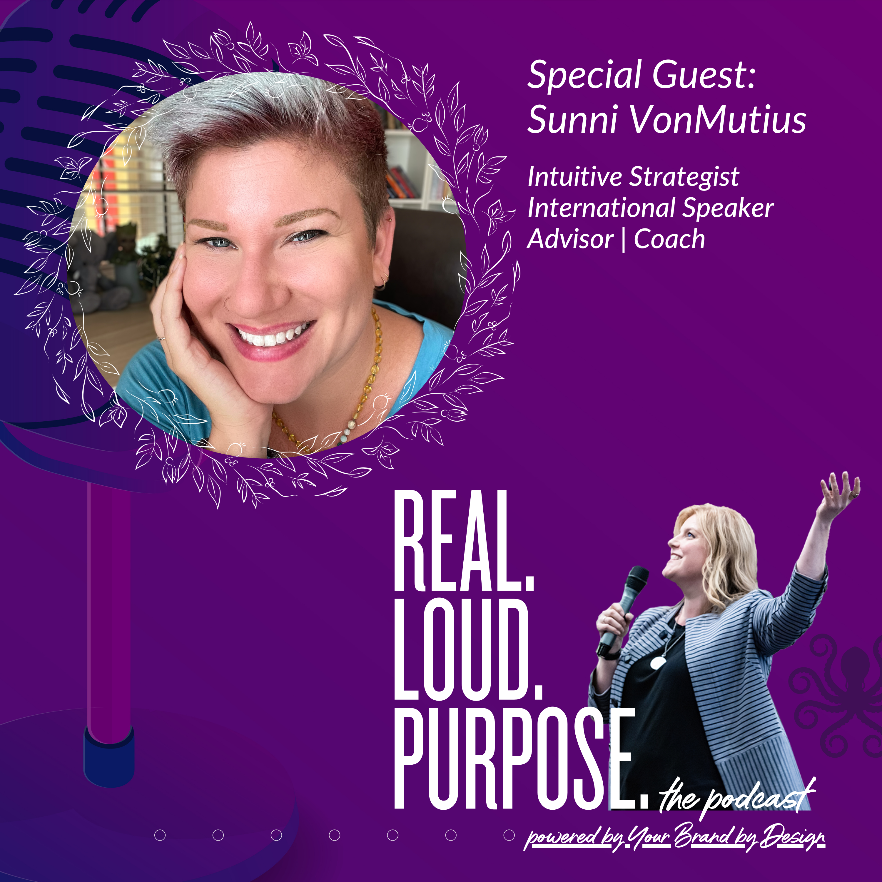 Get Real. Get Loud. With Purpose.