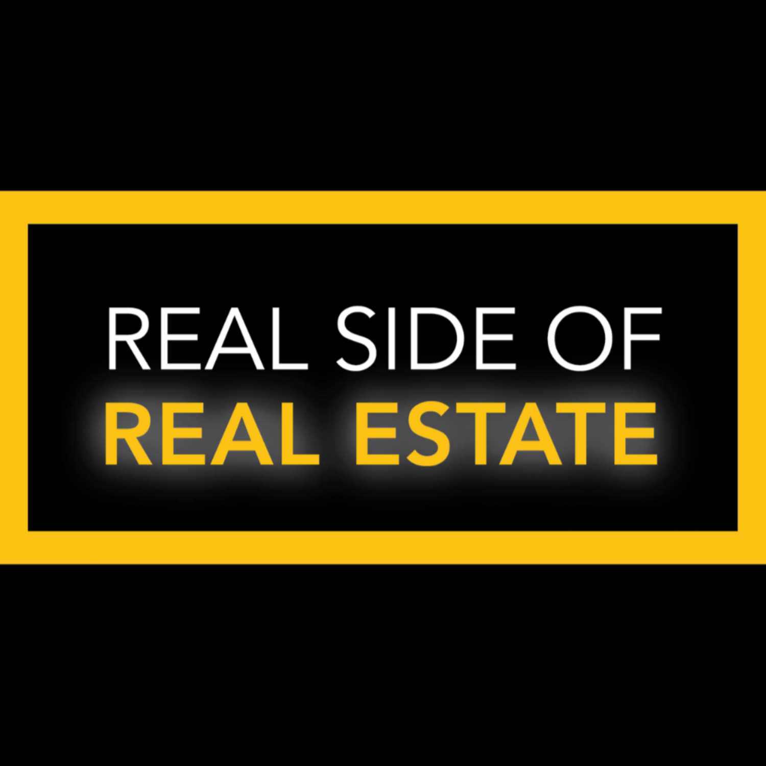 Real side of Real Estate