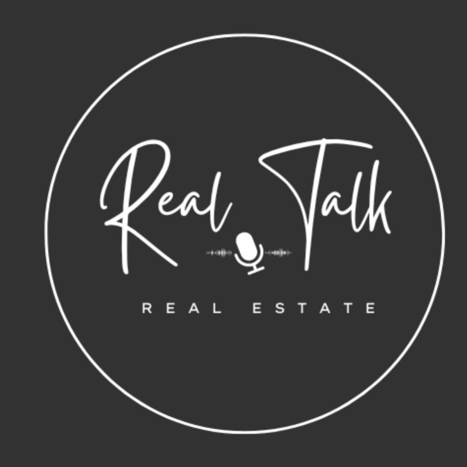 Real Talk Real Estate