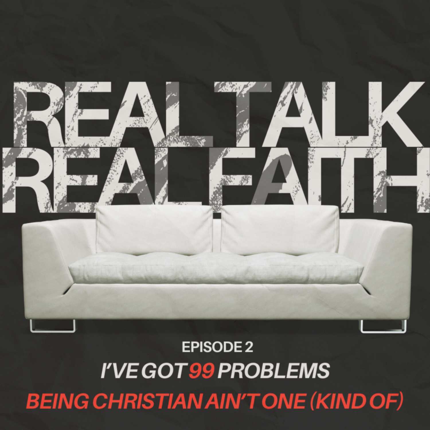 I’ve Got 99 Problems and Being Christian Ain’t One (Kind of)  episode artwork