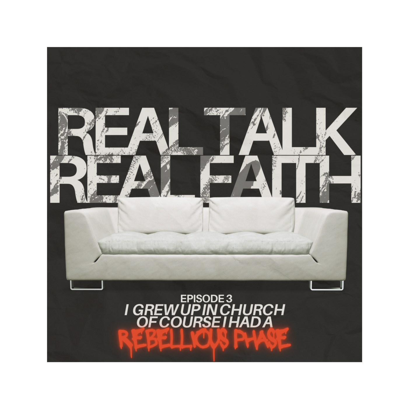 I Grew Up In Church, Of Course I Had a Rebellious Phase episode artwork