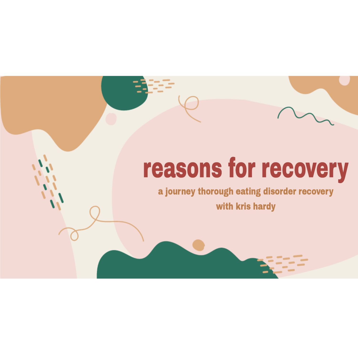 Reasons for Recovery