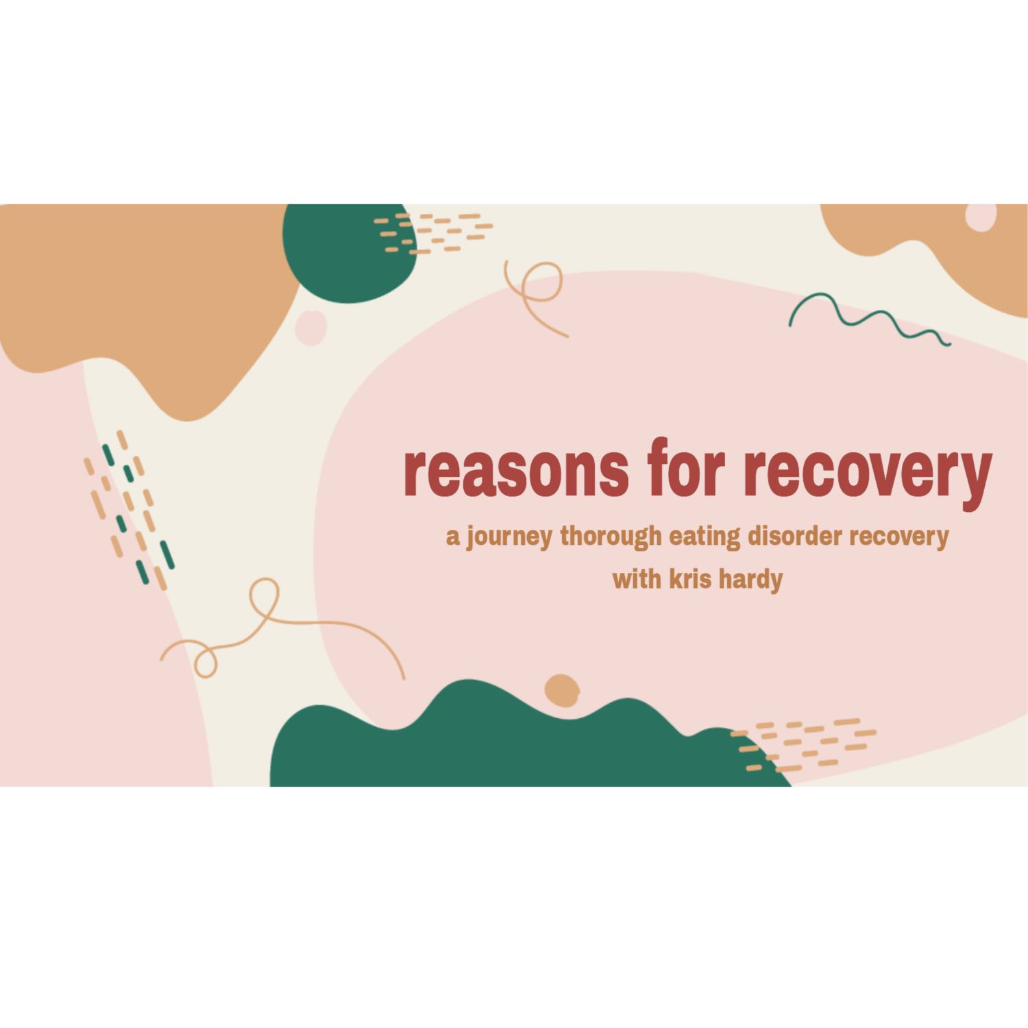 Reasons for Recovery