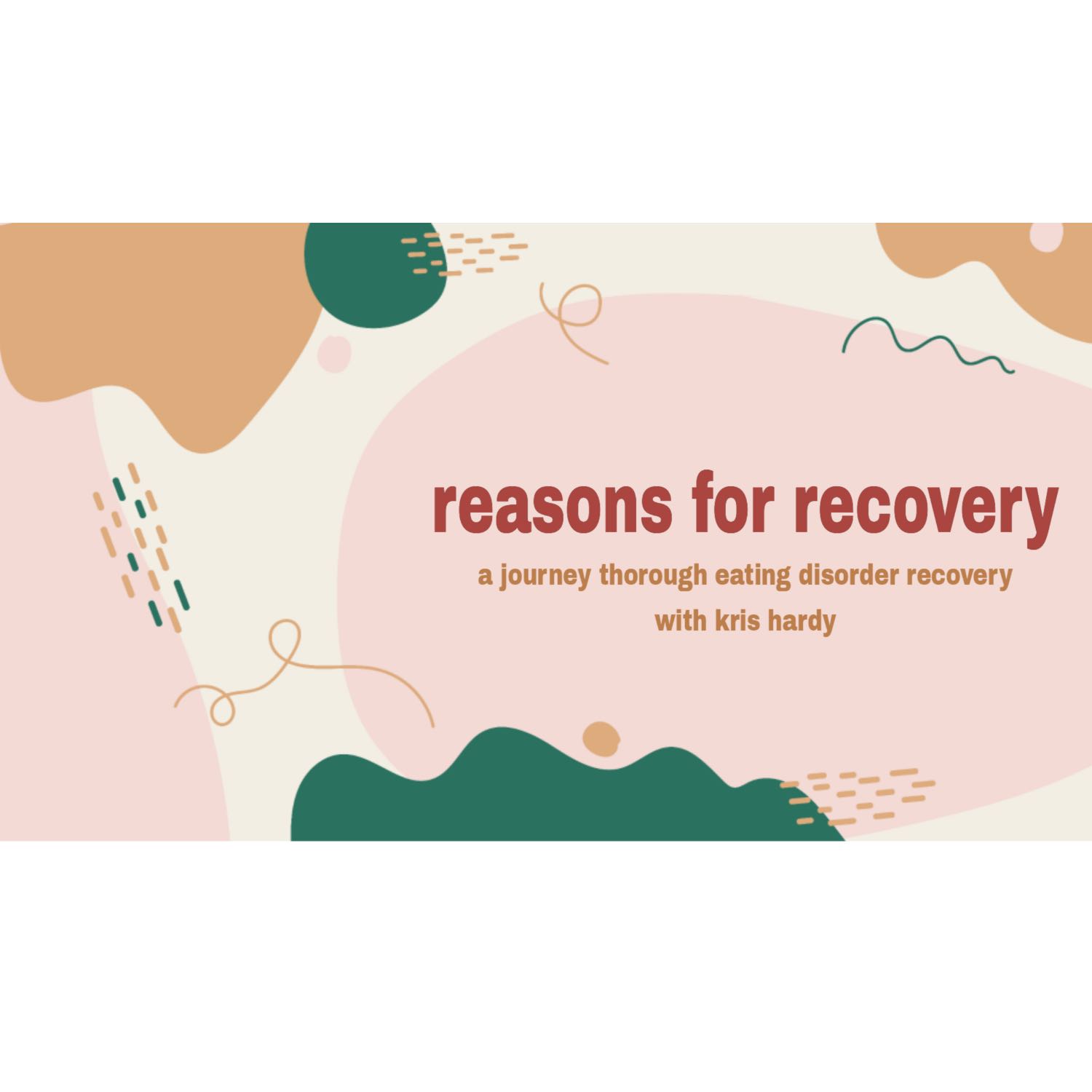 Reasons for Recovery