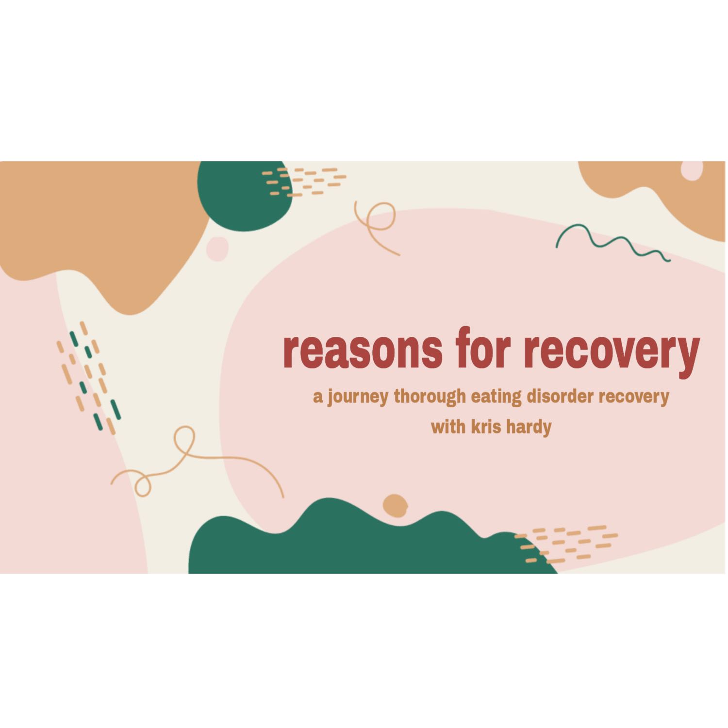 Reasons for Recovery