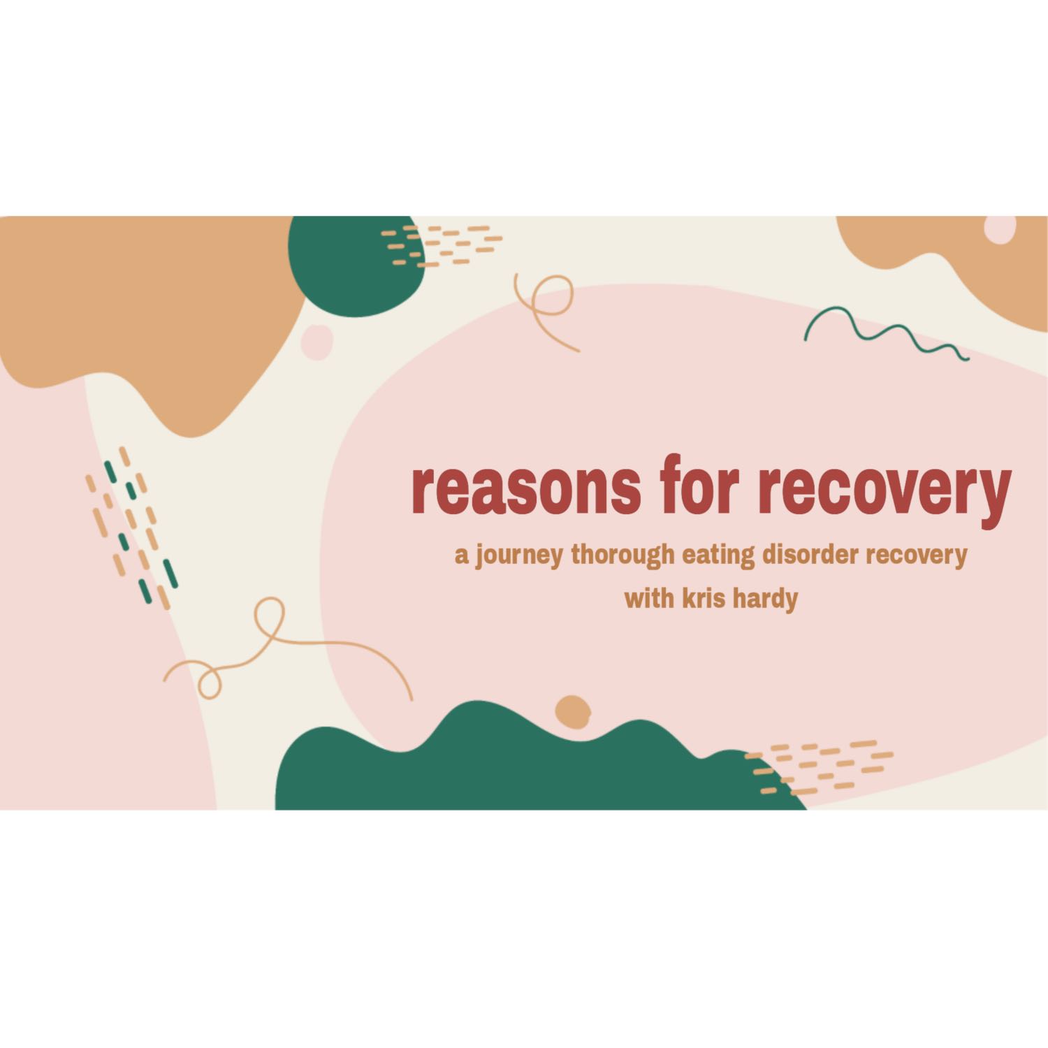 Reasons for Recovery