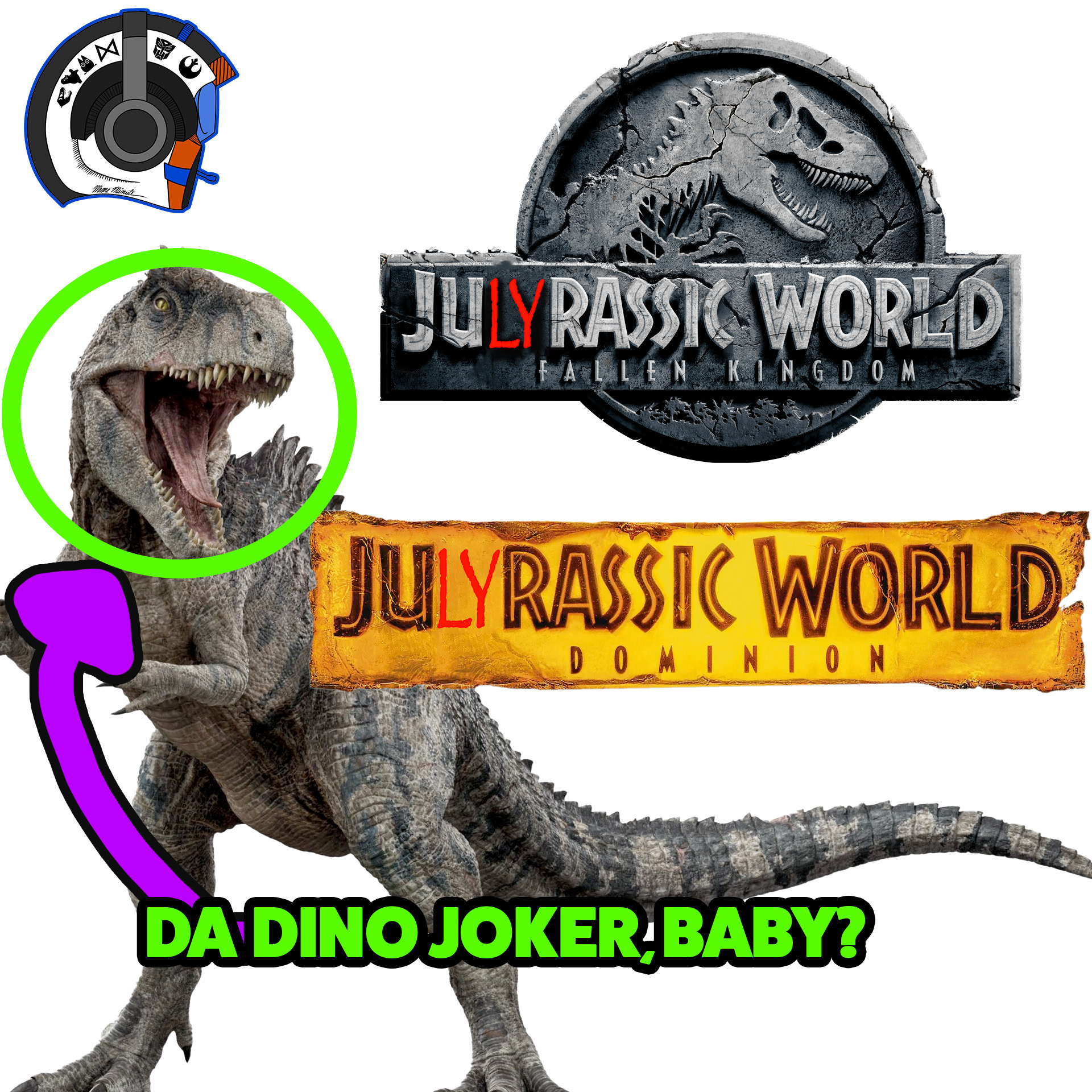 July-rassic World: Fallen Kingdom & Dominion - These Movies Ex-stink