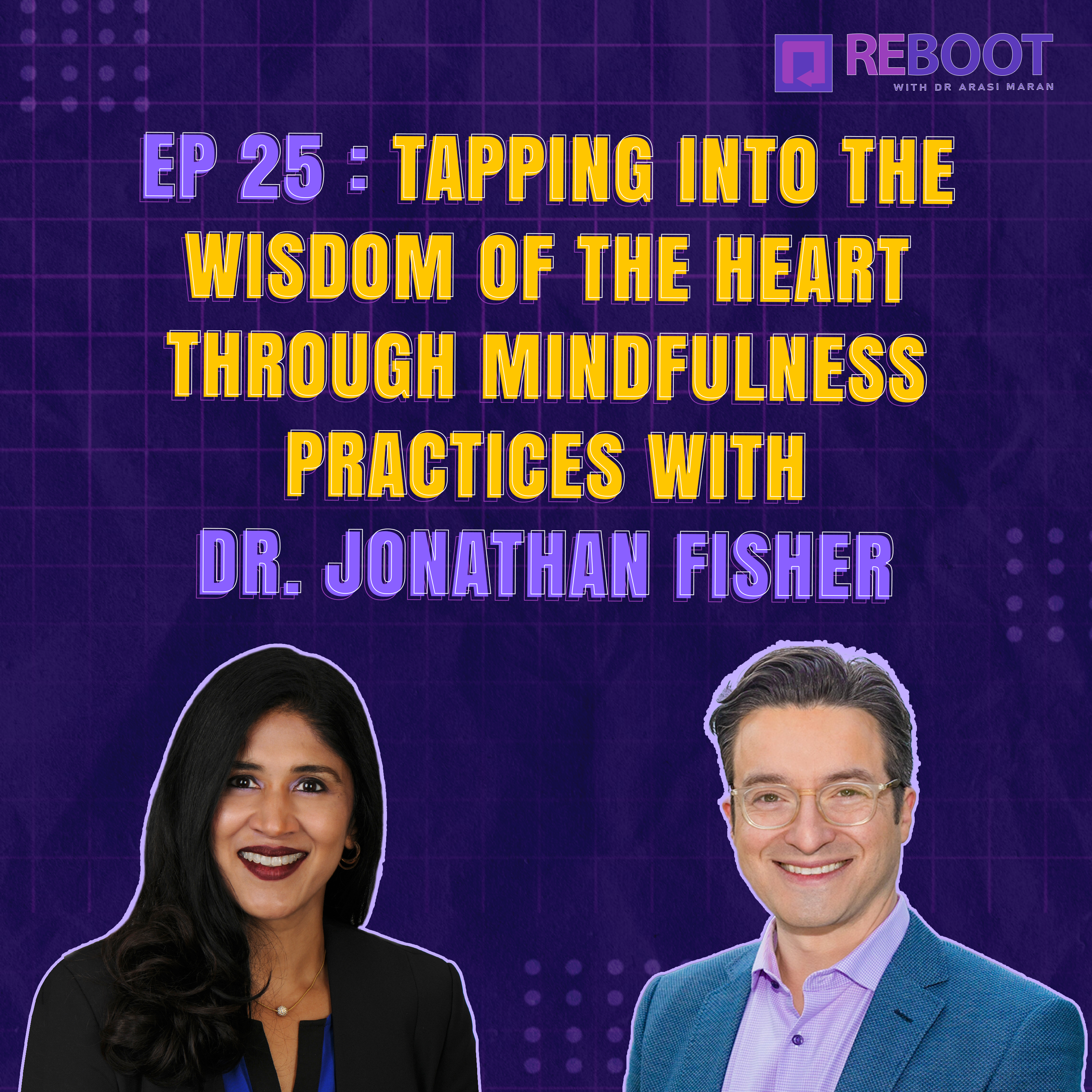 Reboot with Dr. Arasi Maran