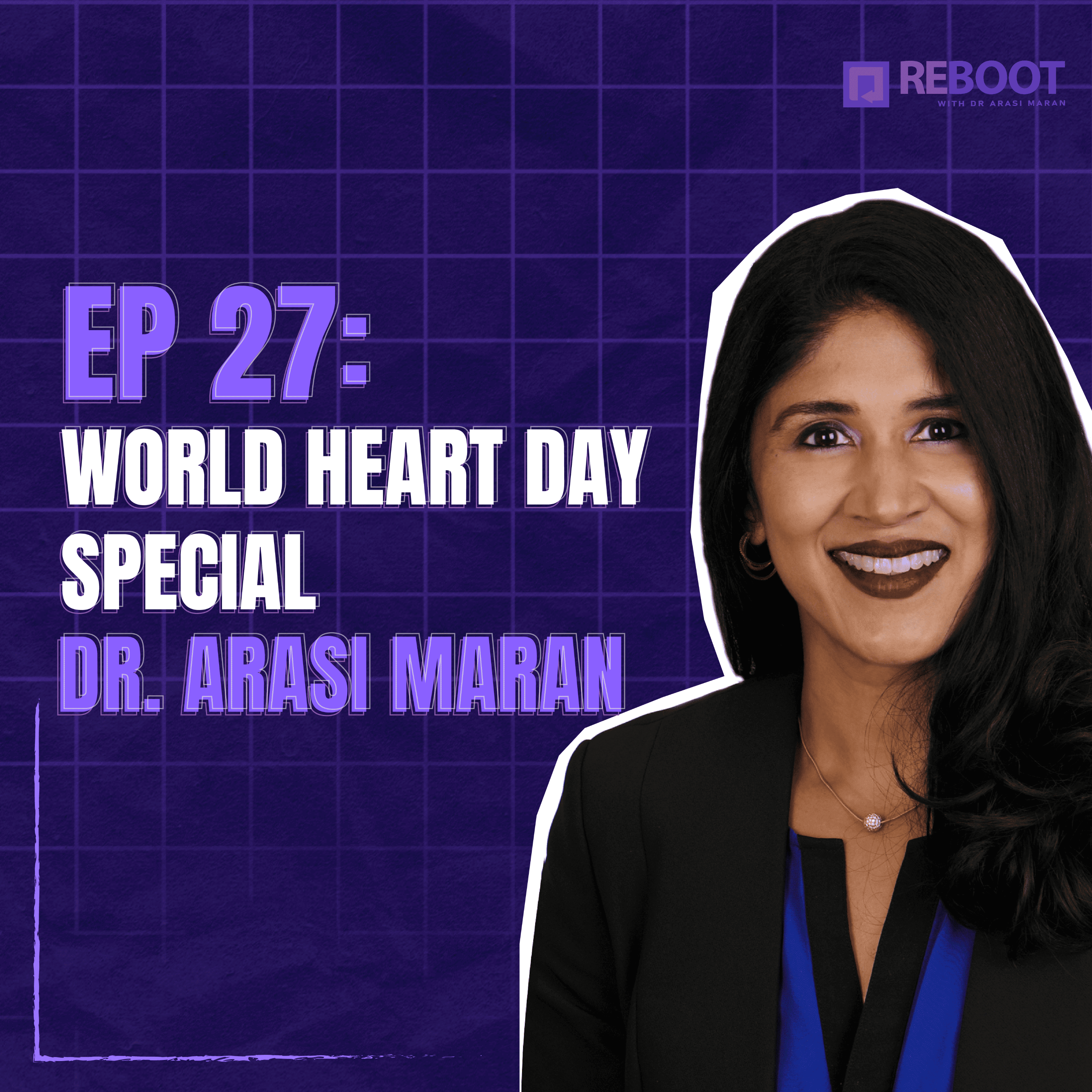 Reboot with Dr. Arasi Maran