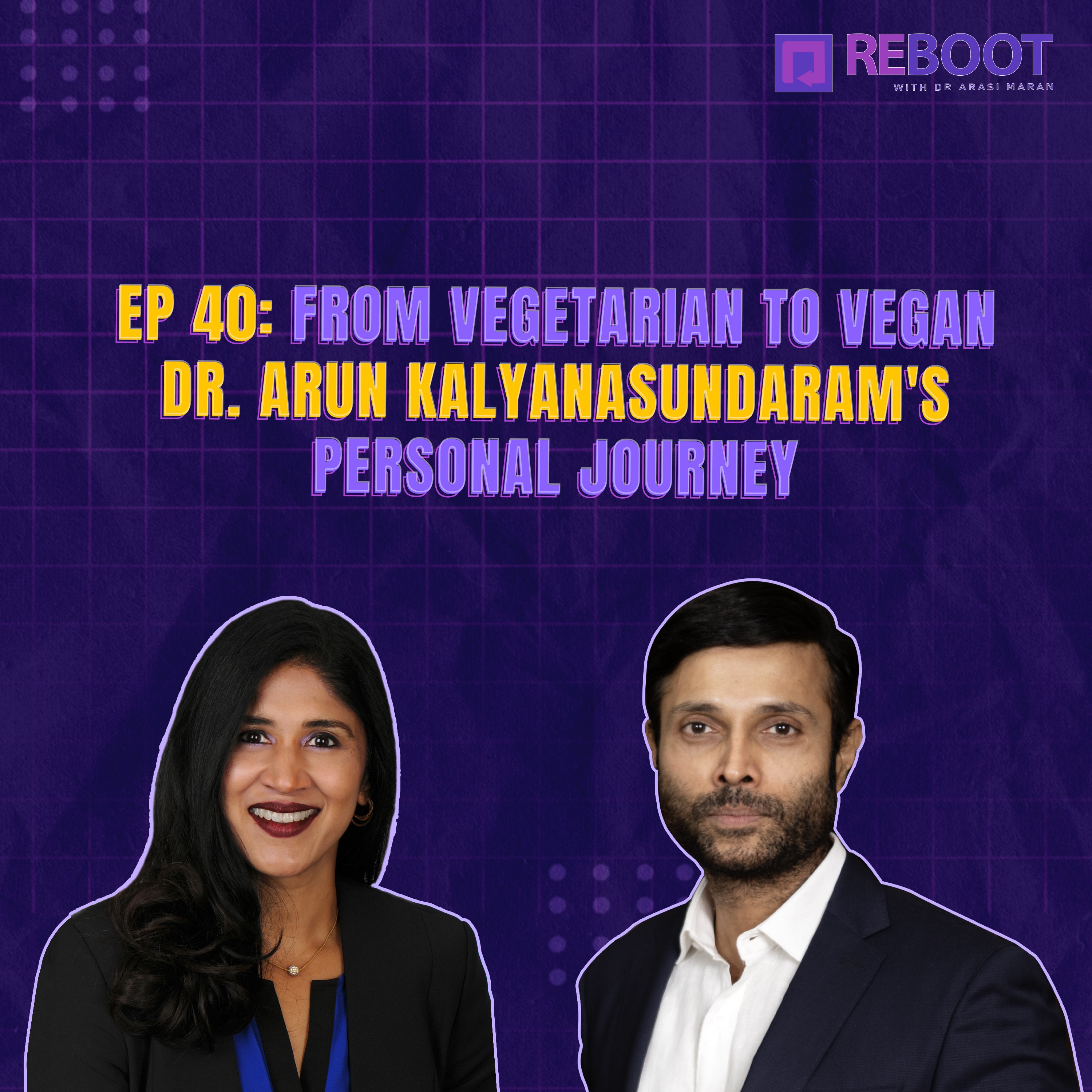 Reboot with Dr. Arasi Maran