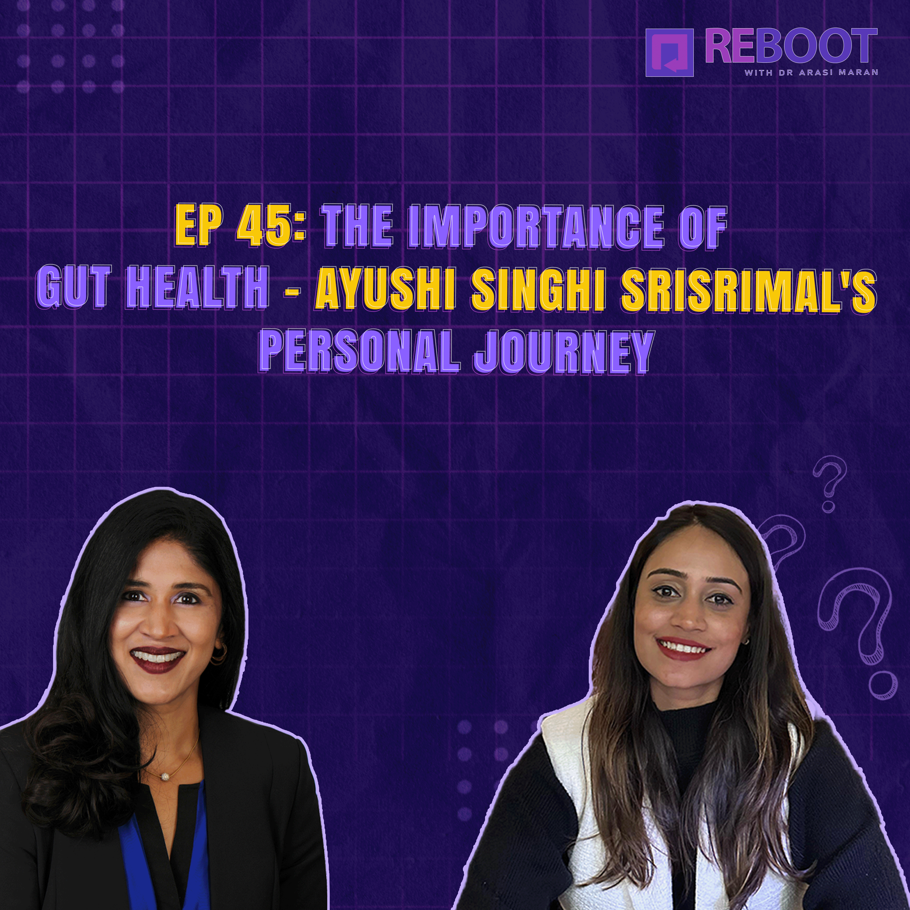 Reboot with Dr. Arasi Maran
