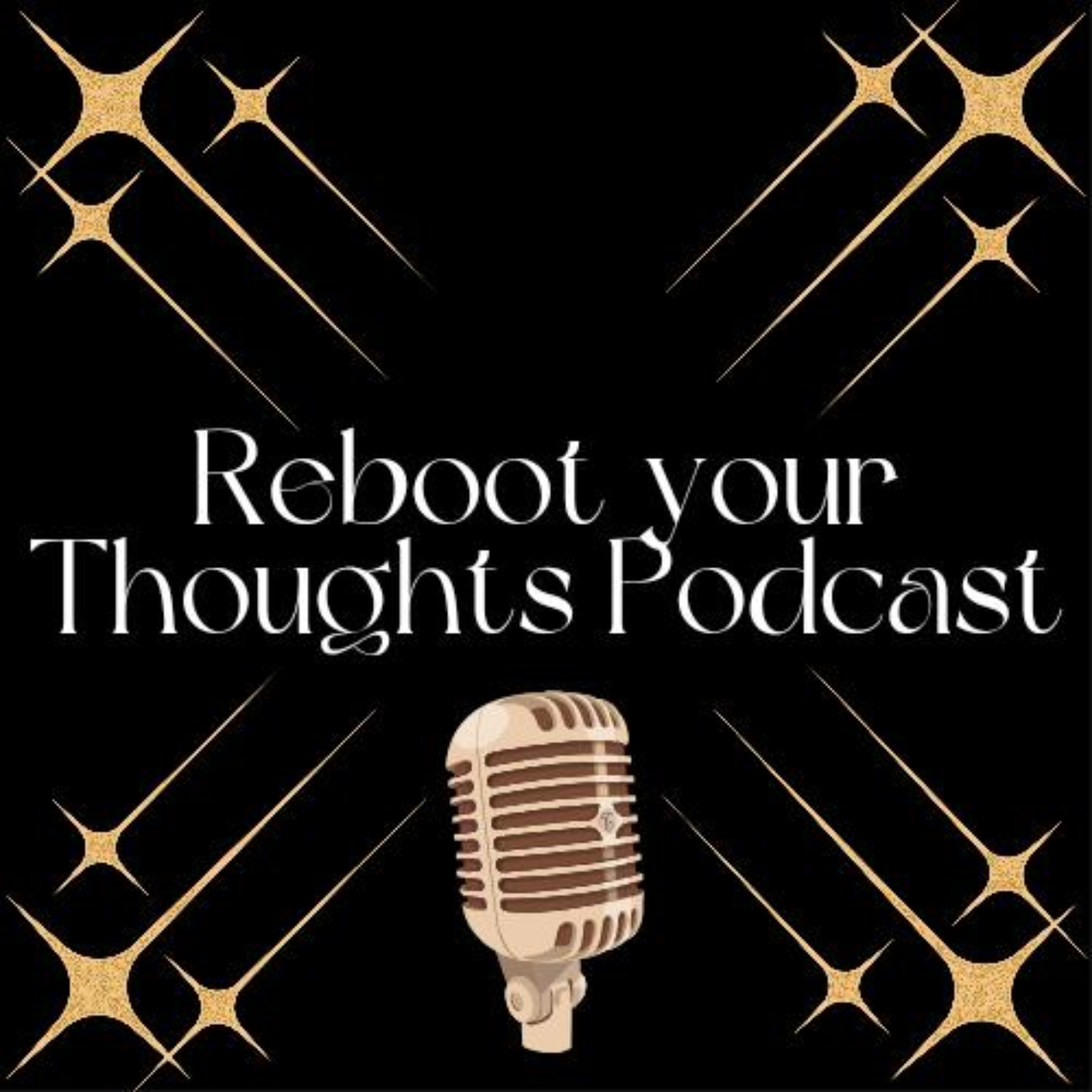 Reboot your Thoughts Podcast