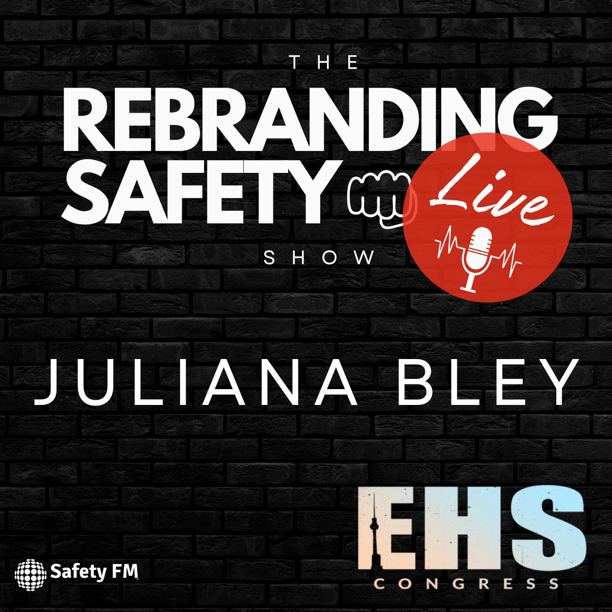 Juliana Bley | The Rebranding Safety Show Live from the EHS Congress 2024