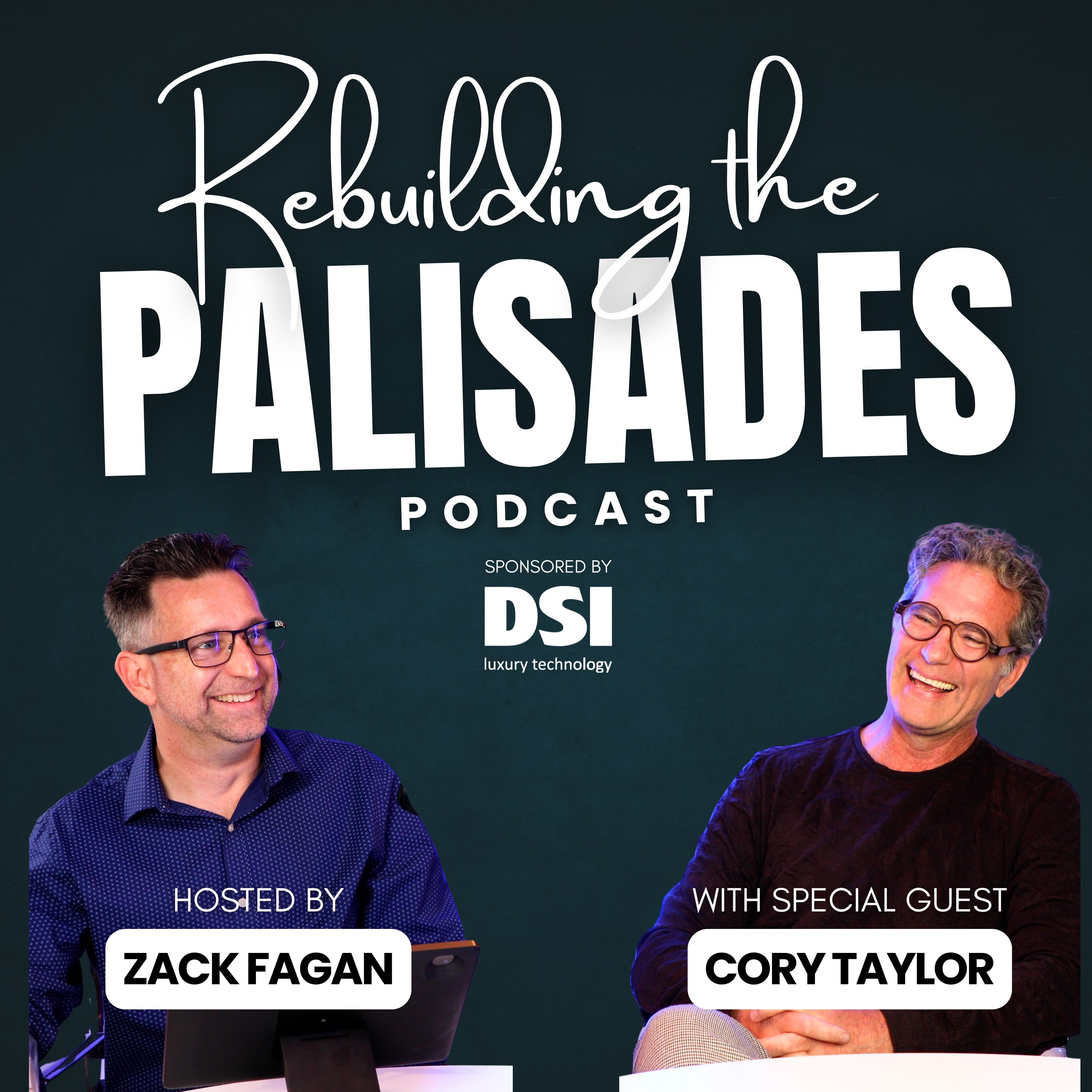 Rebuilding the Palisades with Cory Taylor