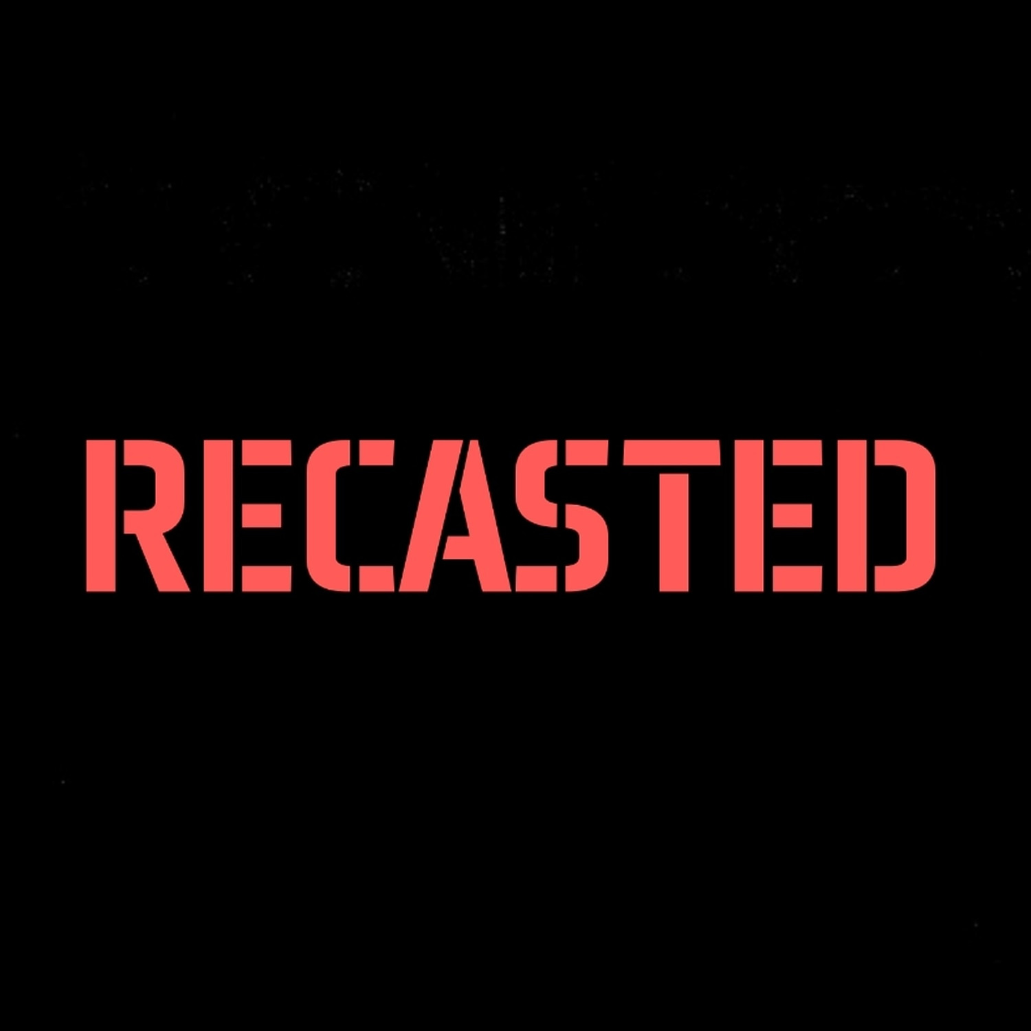 Recasted