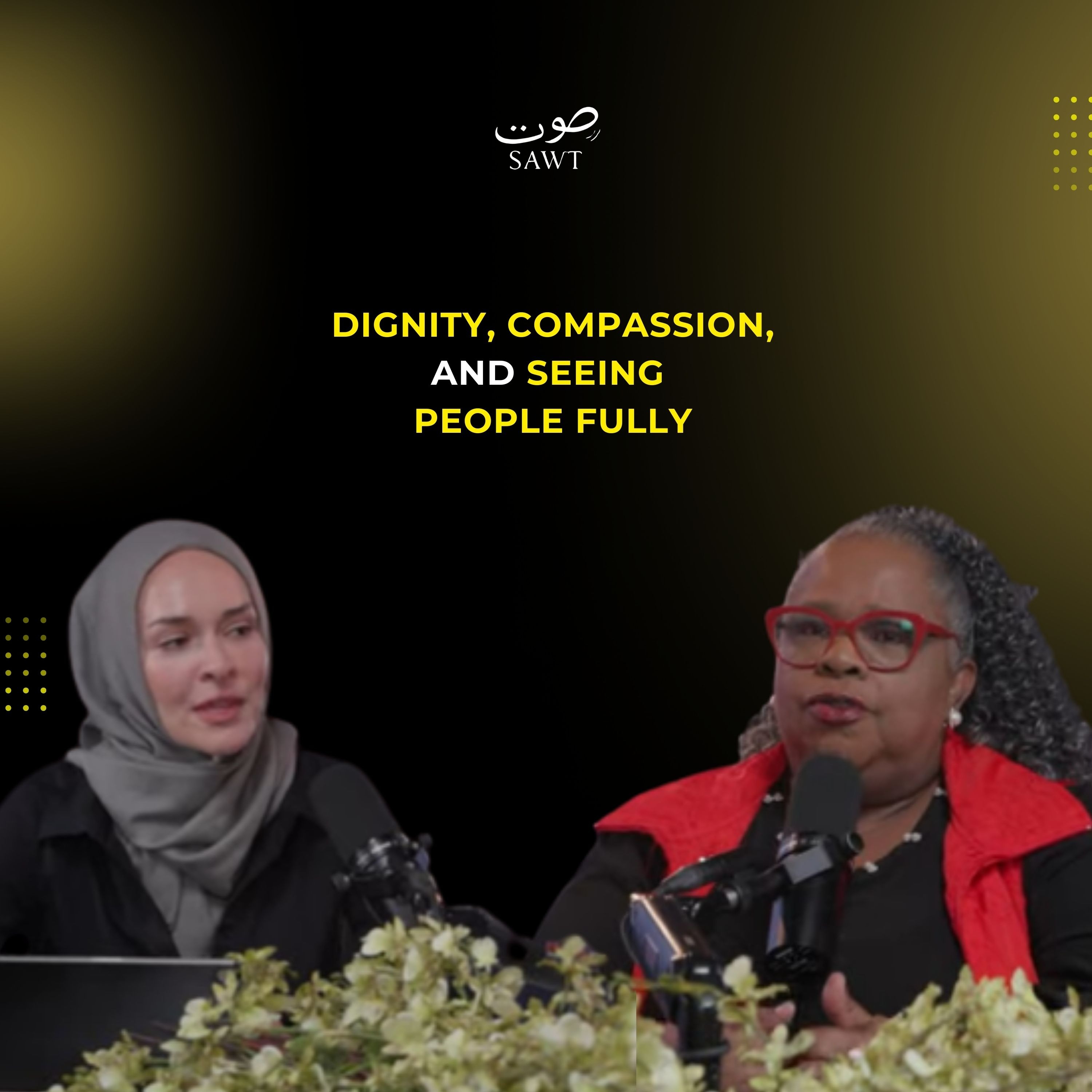 SAWT Podcast | Dignity, Compassion, and Seeing People Fully with Marcia Hall episode artwork