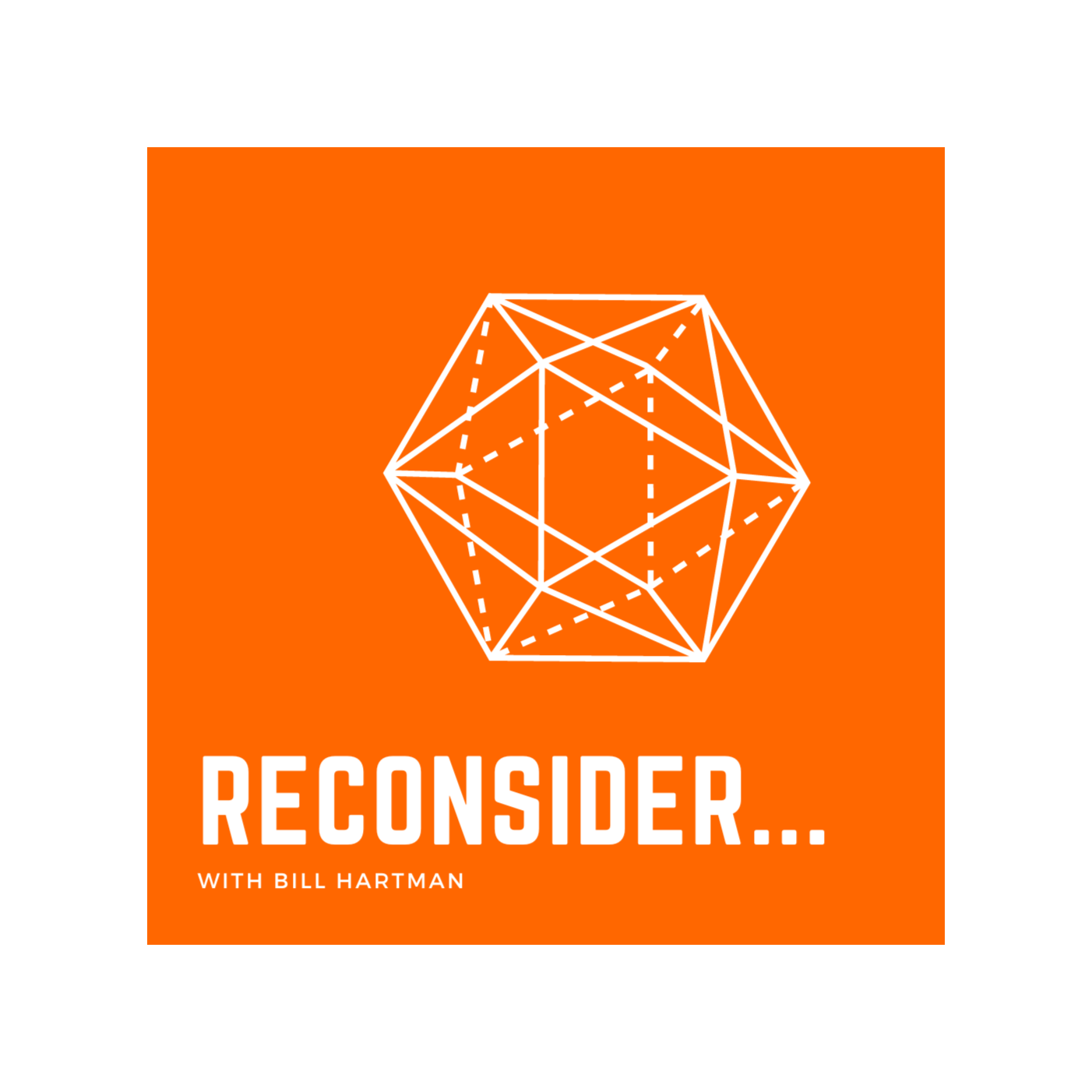 RECONSIDER with Bill Hartman