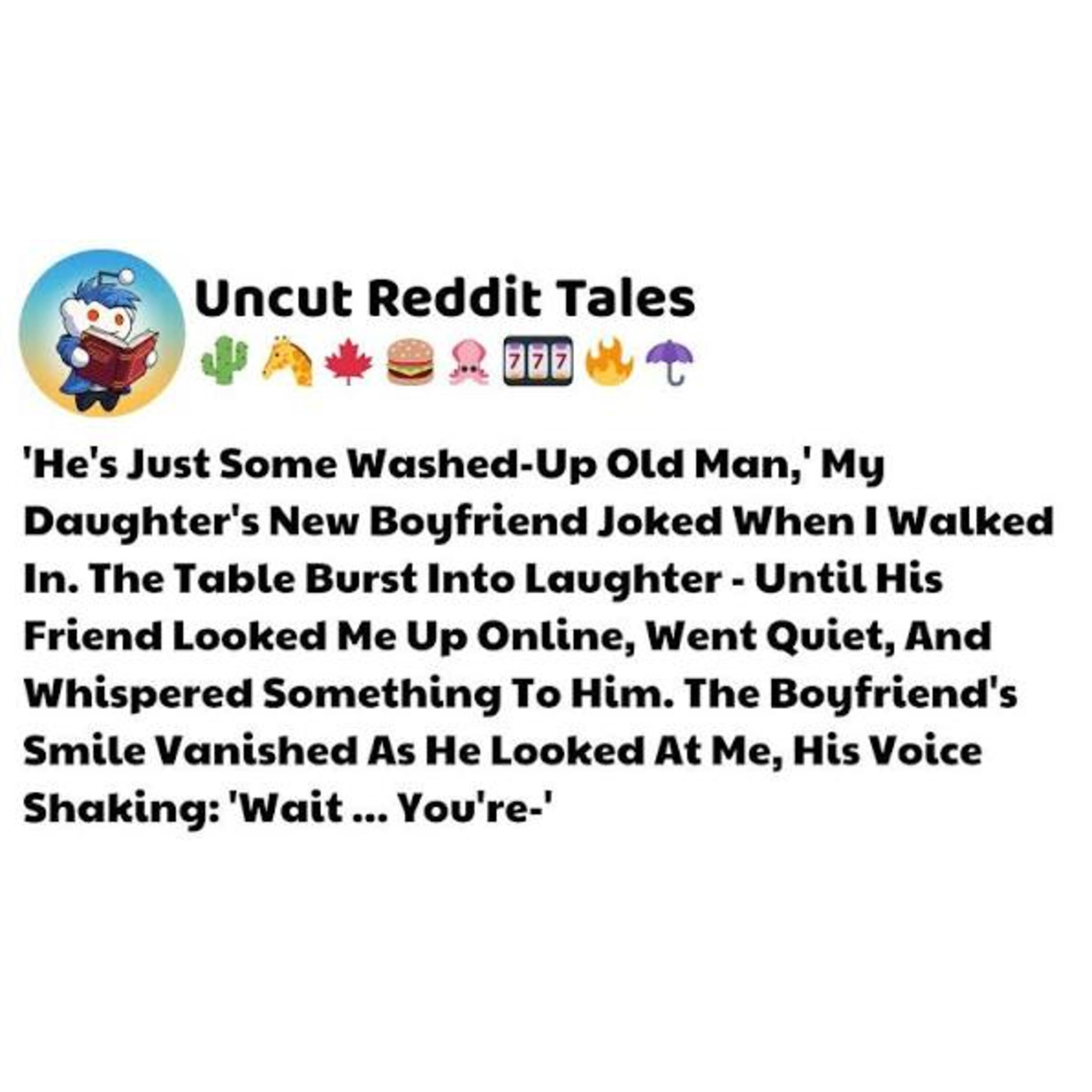 _He_s Just Some Washed-Up Old Man__ My Daughter_s New Boyfriend Joked... - Best Reddit Stories episode artwork